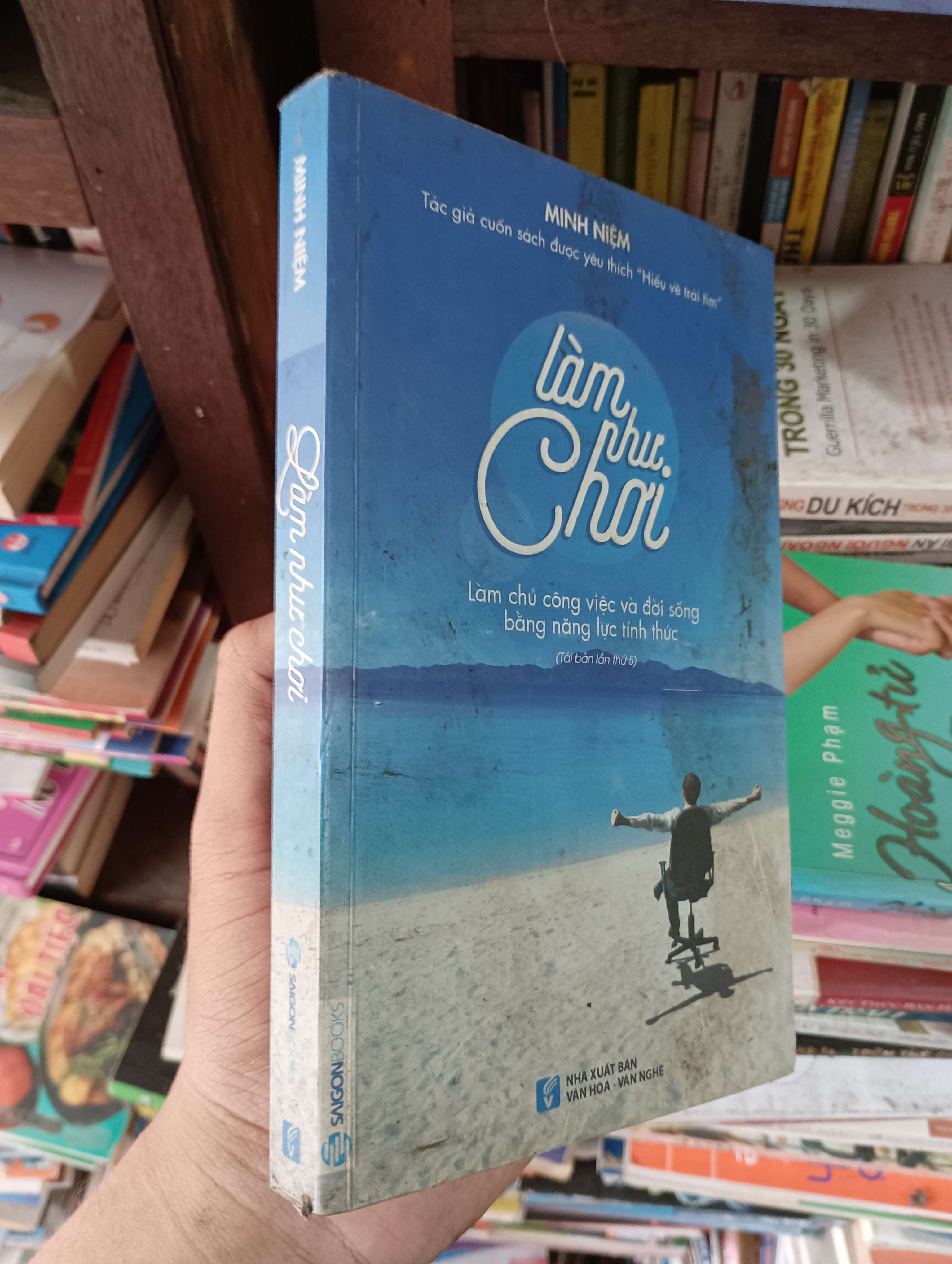 Làm Như Chơi (Làm chủ công việc và đời sống bằng năng lực tỉnh thức) - Minh Niệm 2018 Mới 80% (Kỹ năng sống) OKBK1T2