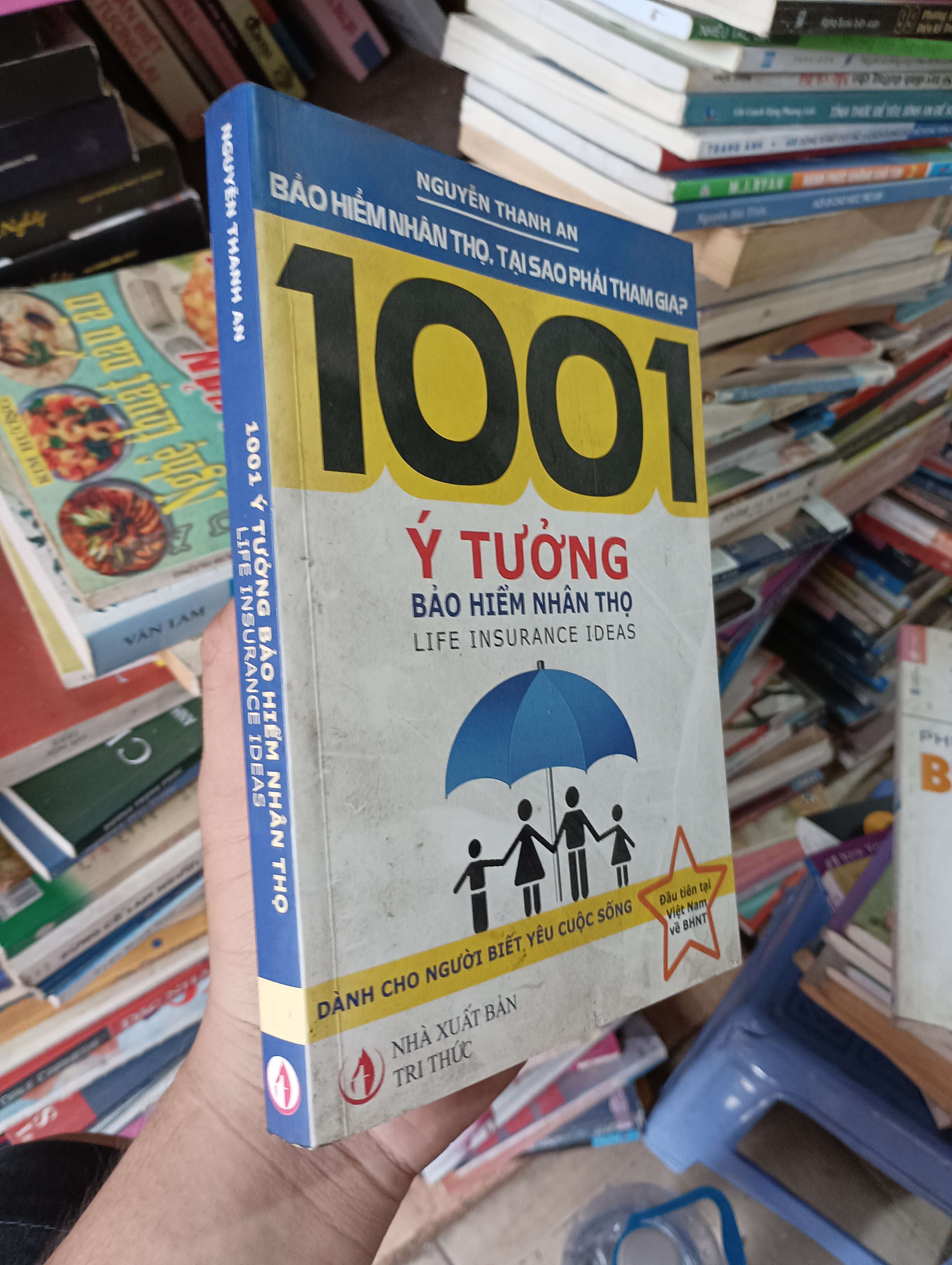 1001 Ý Tưởng Bảo Hiểm Nhân Thọ - Nguyễn Thanh An 2012 Mới 80% (Kinh doanh - Marketing) OKBK1T3
