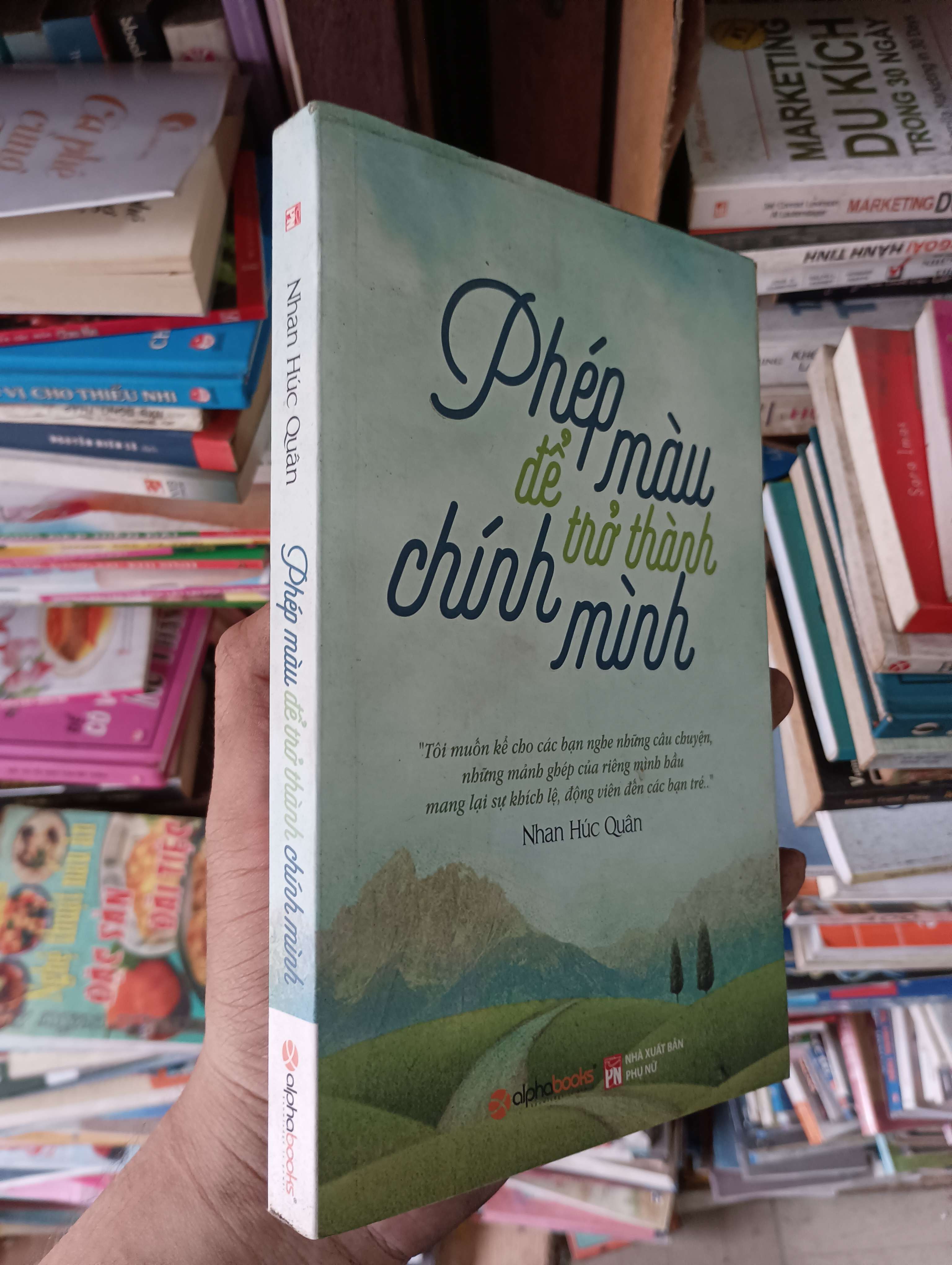 Phép Màu Để Trở Thành Chính Mình - Nhan Húc Quân 2017 Mới 80% (Kỹ năng sống) OKBK1T2