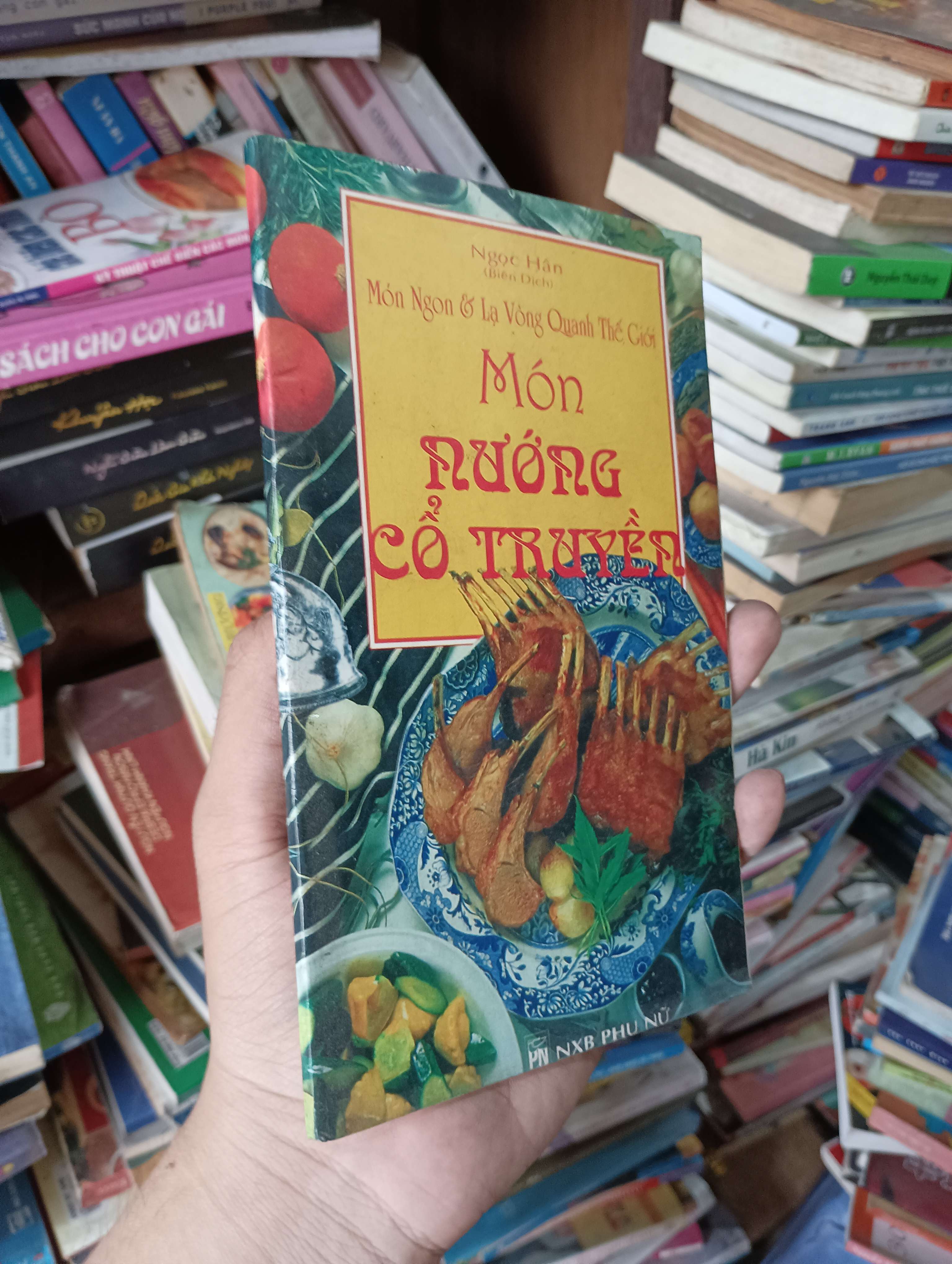 Món Nướng Cổ Truyền (Món Ngon & Lạ Vòng Quanh Thế Giới) - Ngọc Hân 2000 Mới 80% (Sách kiến thức tổng hợp) OKBK1T4