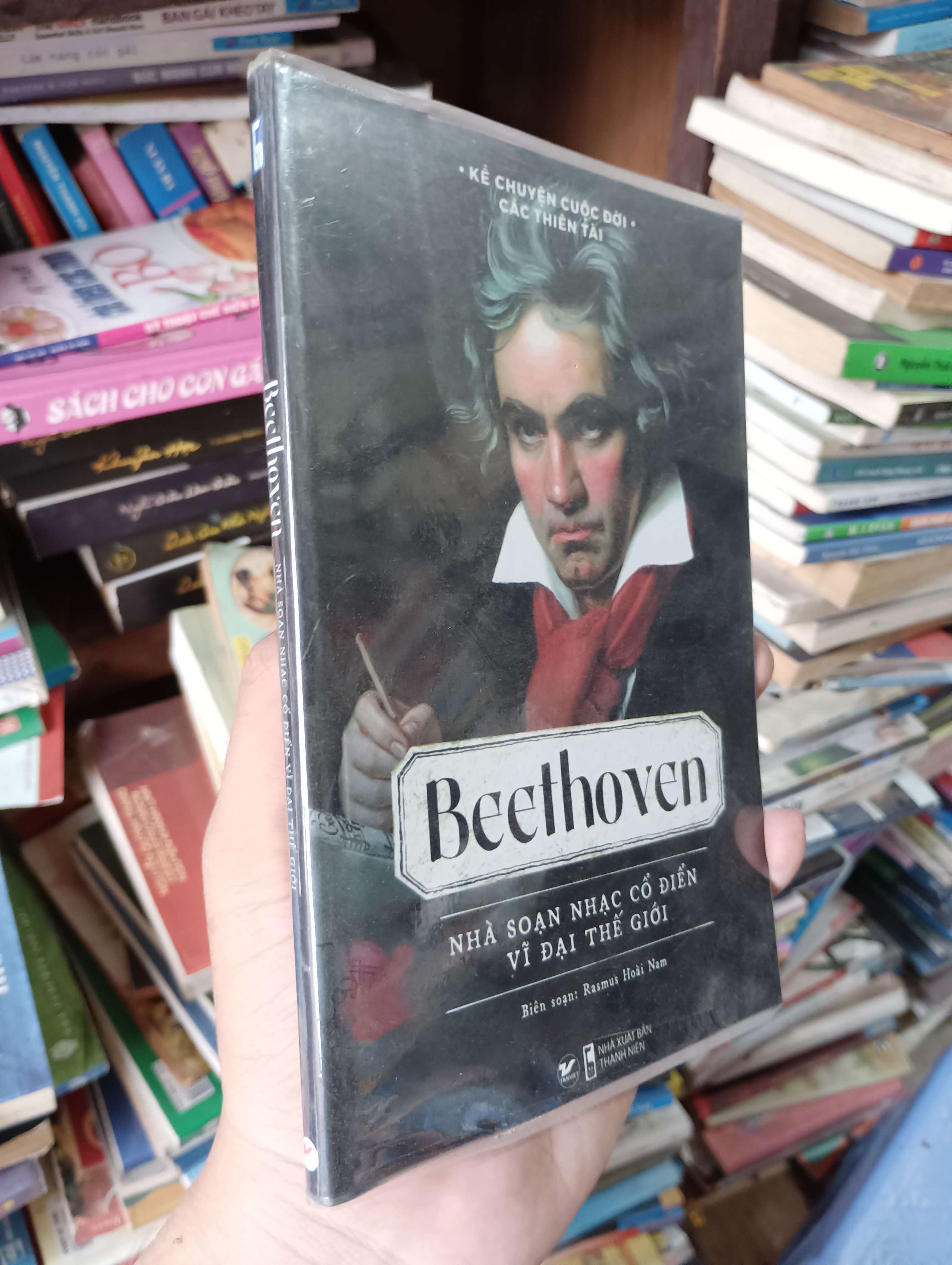 Beethoven - Nhà Soạn Nhạc Cổ Điển Vĩ Đại Thế Giới (Kể Chuyện Cuộc Đời Các Thiên Tài) - Rasmus Hoài Nam 2022 Mới 80% (Sách văn học) OKBK1T4