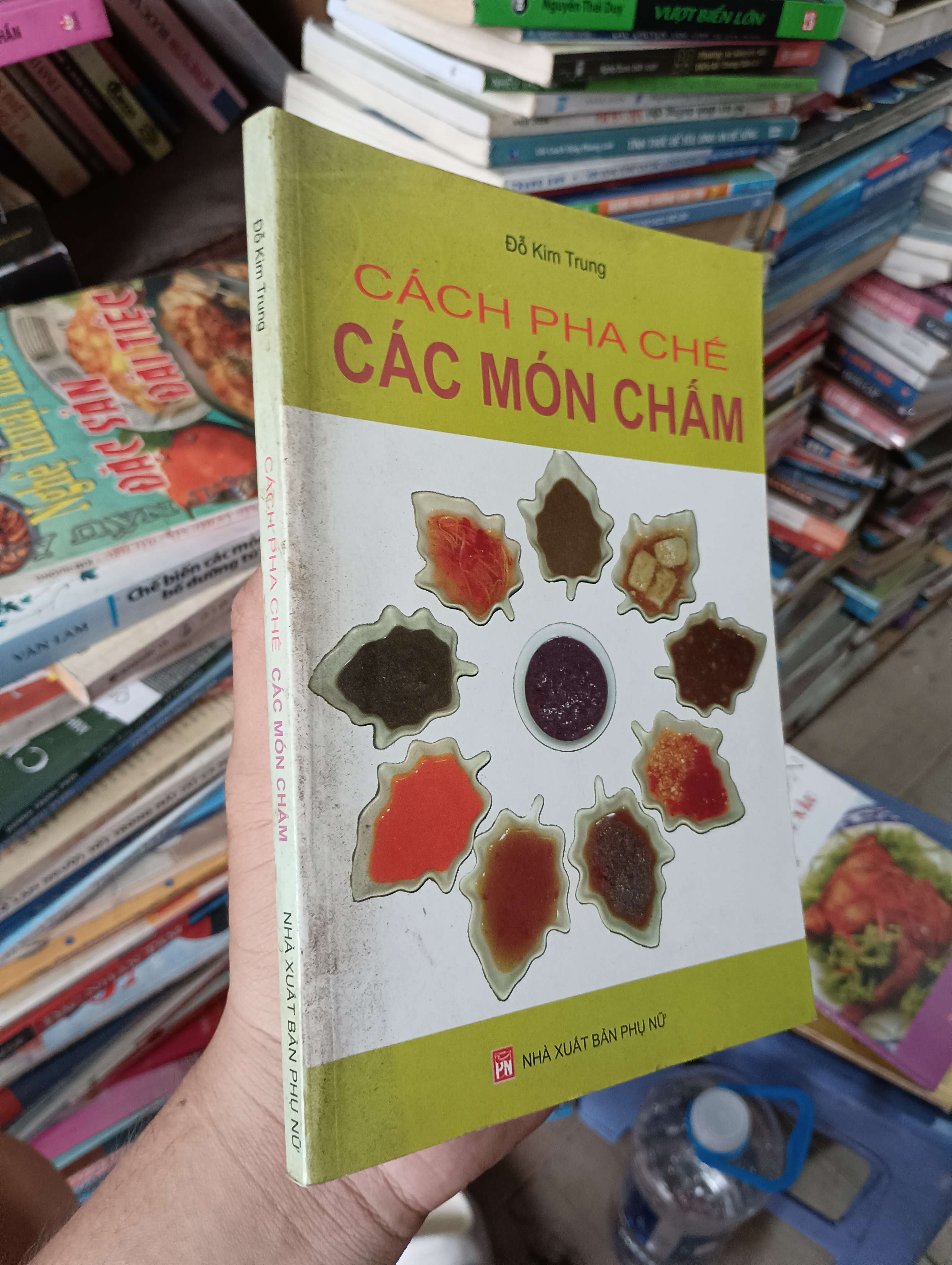 Cách Pha Chế Các Món Chấm - Đỗ Kim Trung 2010 Mới 80% (Sách kiến thức tổng hợp) OKBK1T4