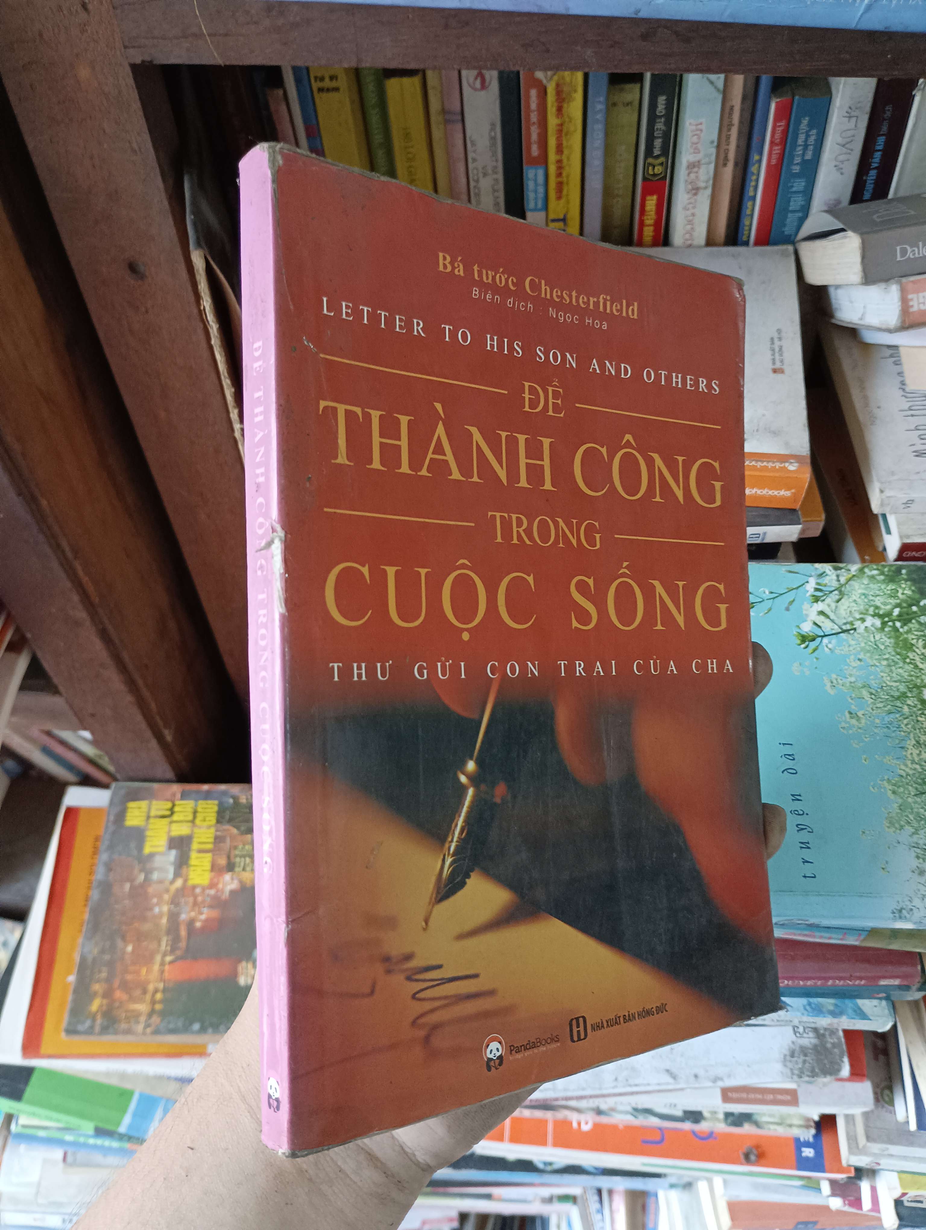 Để Thành Công Trong Cuộc Sống - Thư Gửi Con Trai Của Cha (Letter to His Son and Others) - Bá tước Chesterfield 2016 Mới 80% (Kỹ năng sống) OKBK1T1