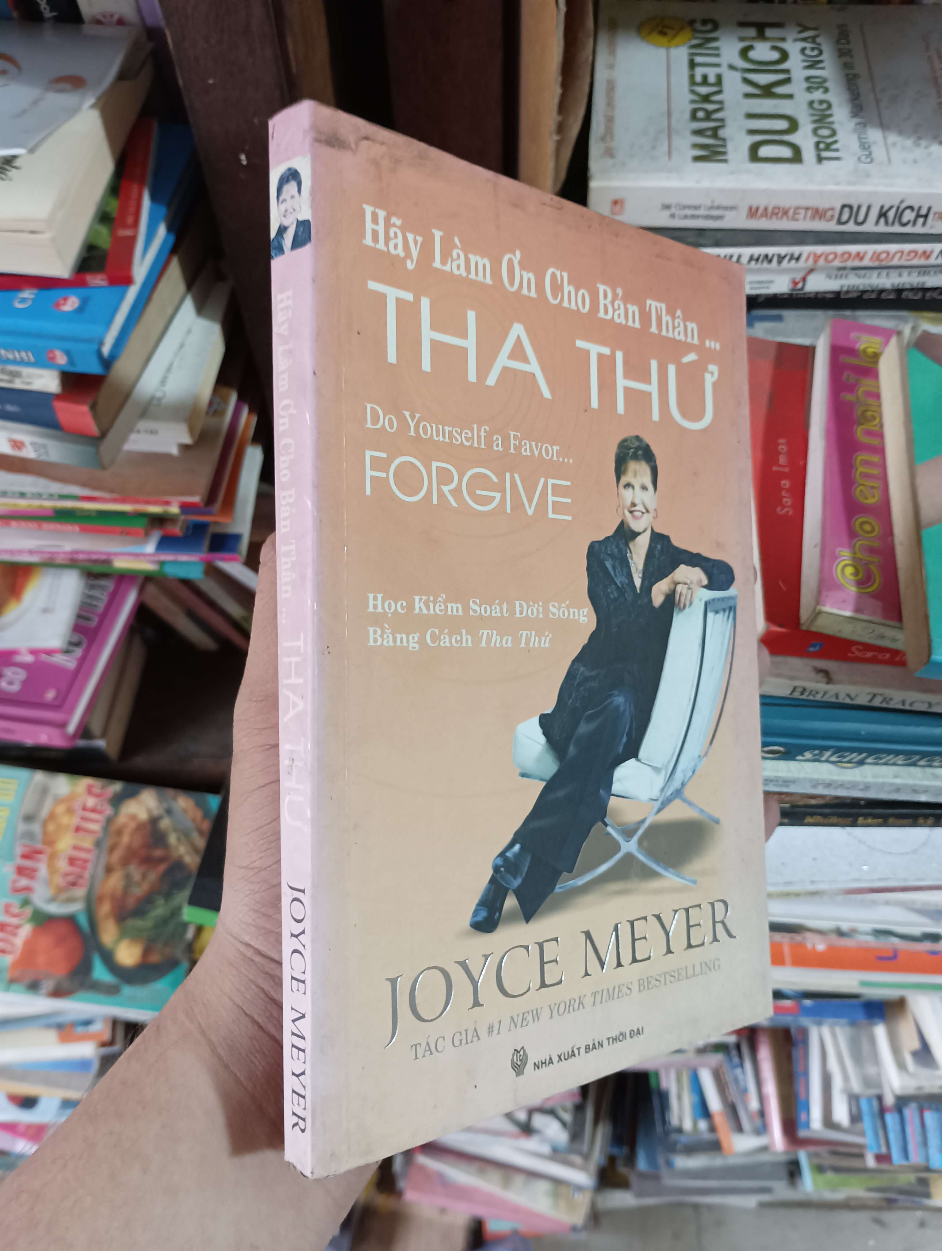 Hãy Làm Ơn Cho Bản Thân ... Tha Thứ (Do Yourself a Favor... Forgive) - Joyce Meyer 2013 Mới 80% (Kỹ năng sống) OKBK1T3