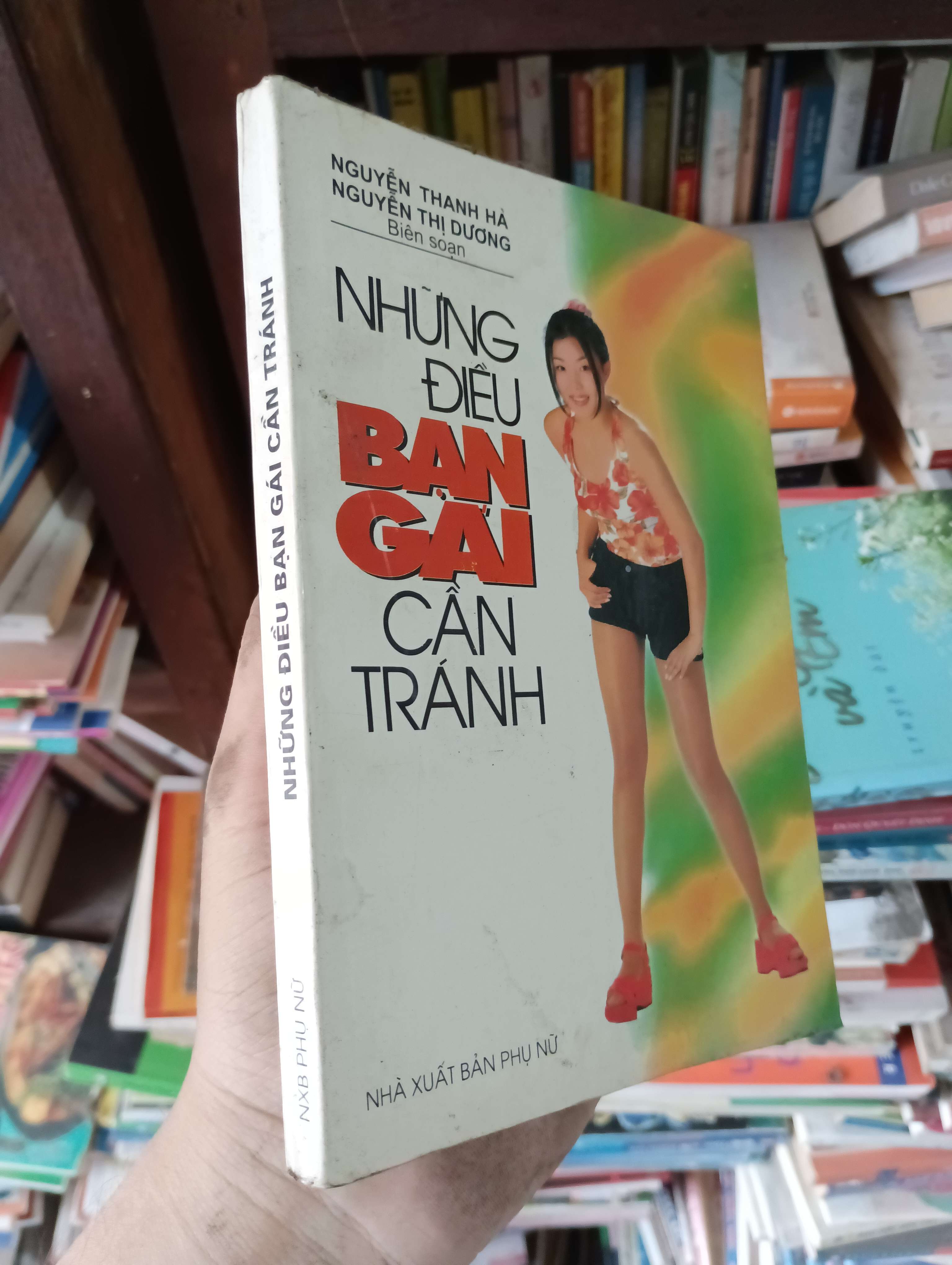 Những Điều Bạn Gái Cần Tránh - Nguyễn Thanh Hà & Nguyễn Thị Dương 1999 Mới 80% (Kỹ năng sống) OKBK1T1