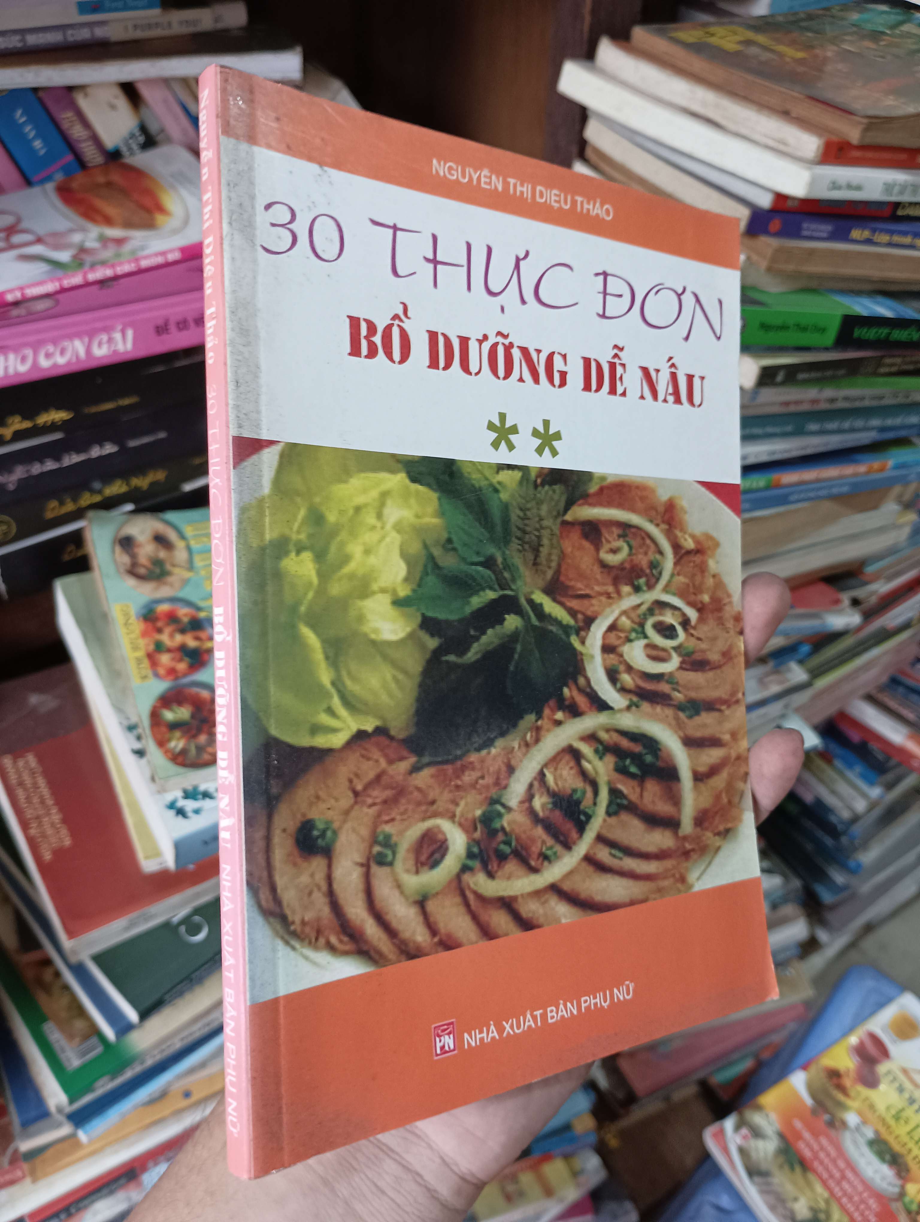 30 Thực Đơn Bổ Dưỡng Dễ Nấu (Tập 2 - biểu thị qua ký hiệu ) - Nguyễn Thị Diệu Thảo 2014 Mới 80% (Sách kiến thức tổng hợp) OKBK1T4