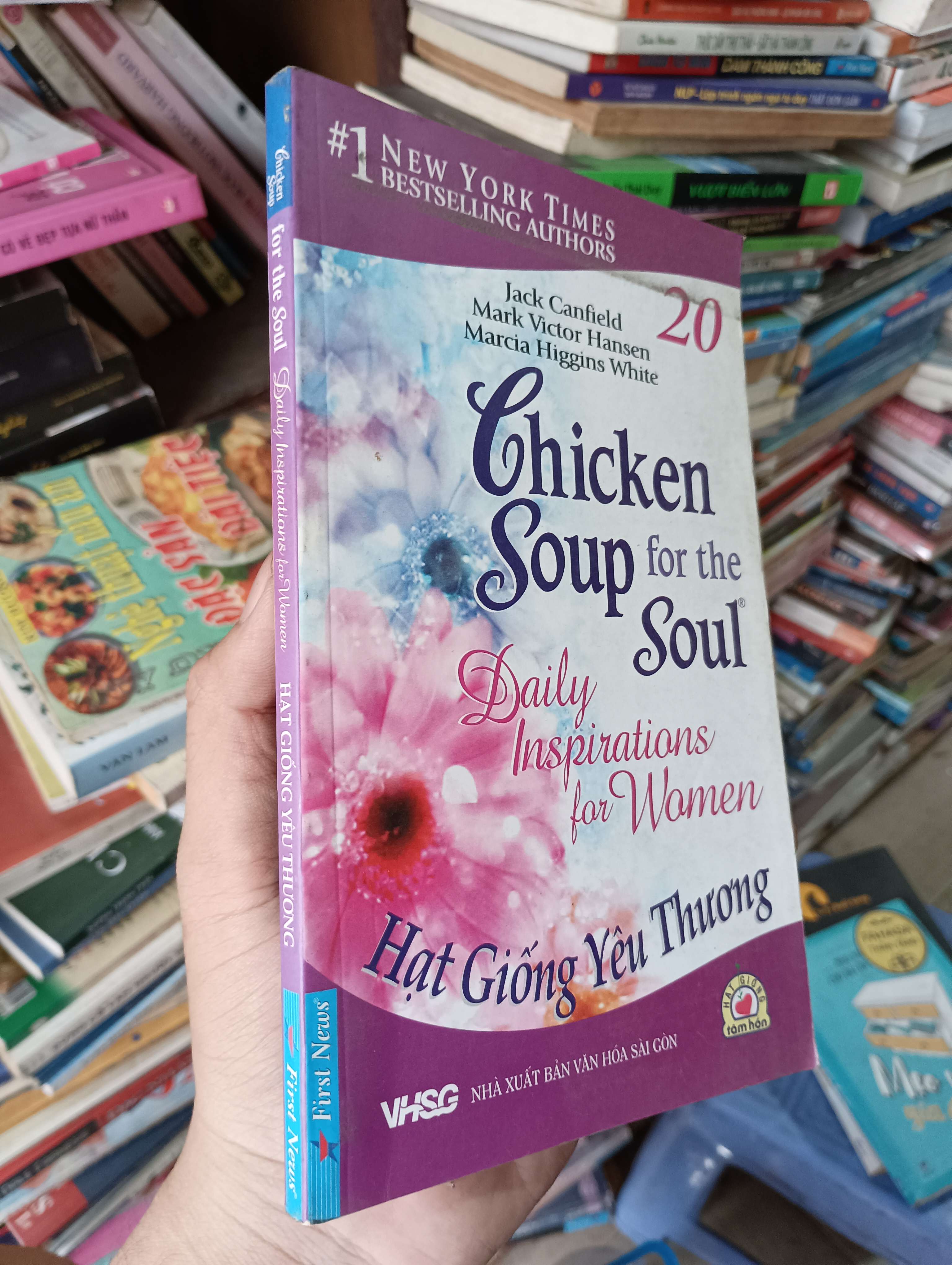 Hạt Giống Yêu Thương (Chicken Soup for the Soul - Daily Inspirations for Women) - Jack Canfield, Mark Victor Hansen, Marcia Higgins White 2010 Mới 80% (Chữa lành) OKBK1T3