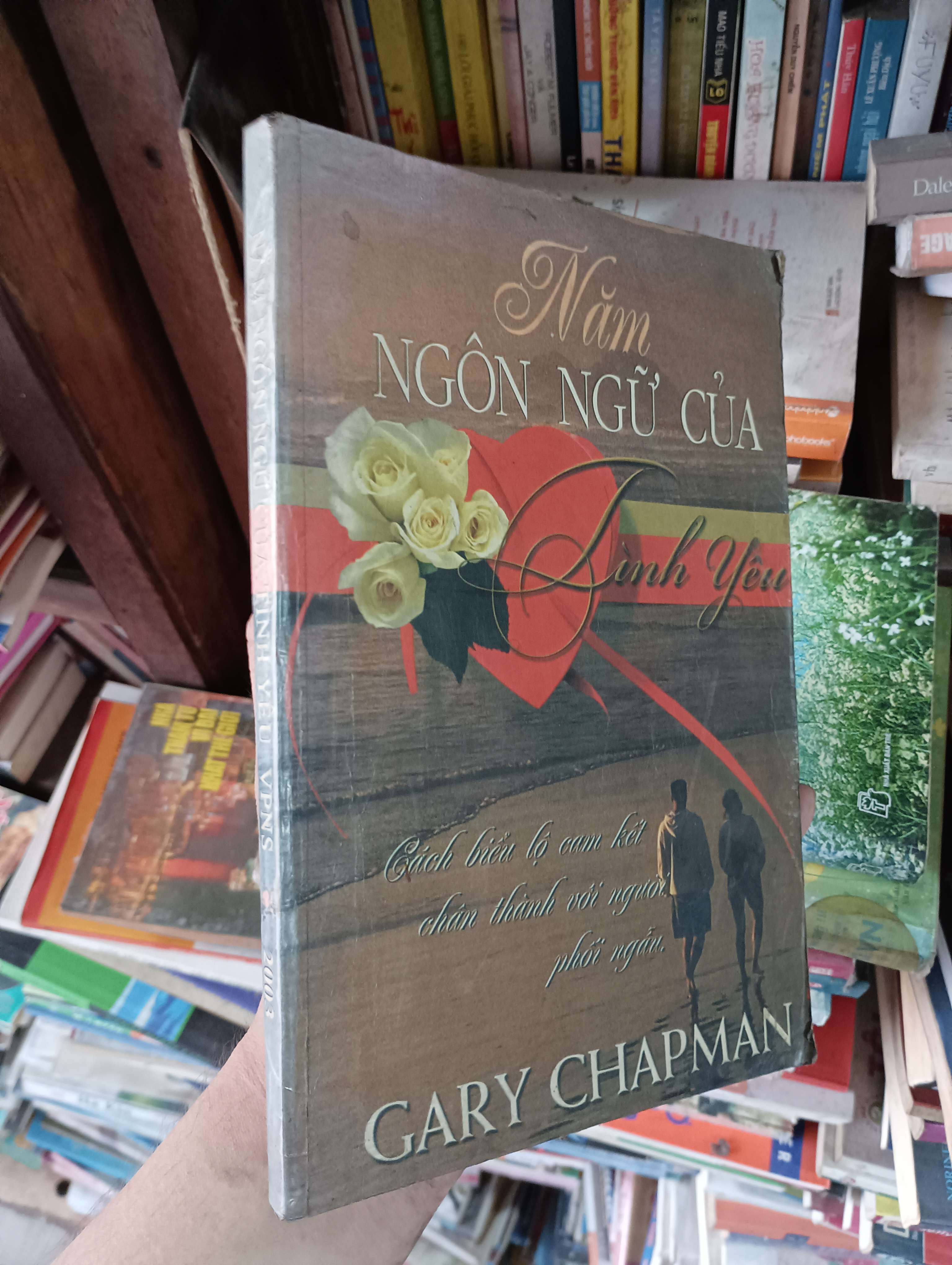 Năm Ngôn Ngữ Của Tình Yêu (Cách biểu lộ cam kết chân thành với người phối ngẫu) - Gary Chapman 2013 Mới 80% (Kỹ năng sống) OKBK1T2