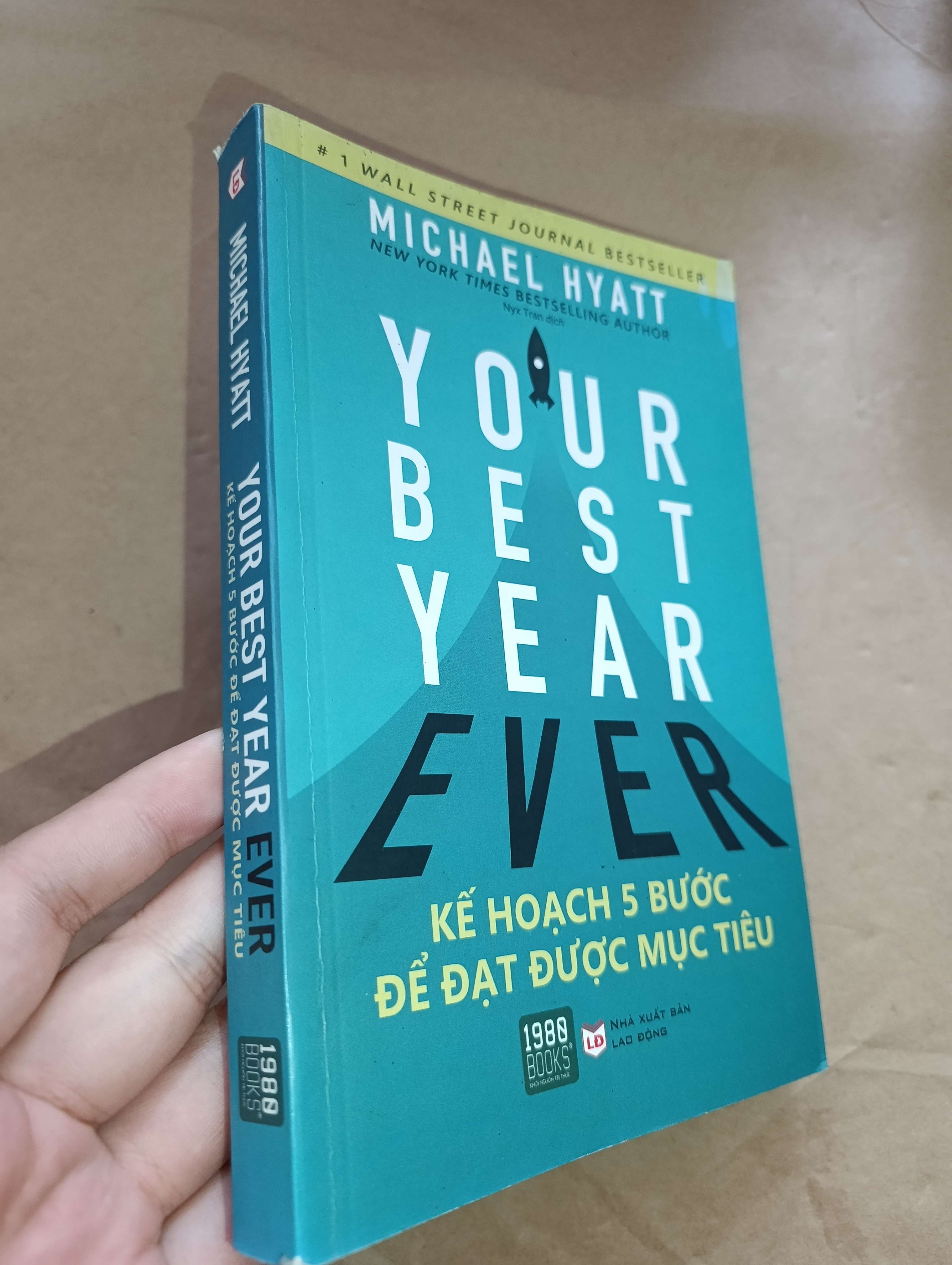 You best year ever Kế hoạch 5 bước để đạt được mục tiêu - Michael Hyatt 2018 mới 80% (Sách kỹ năng) GZB