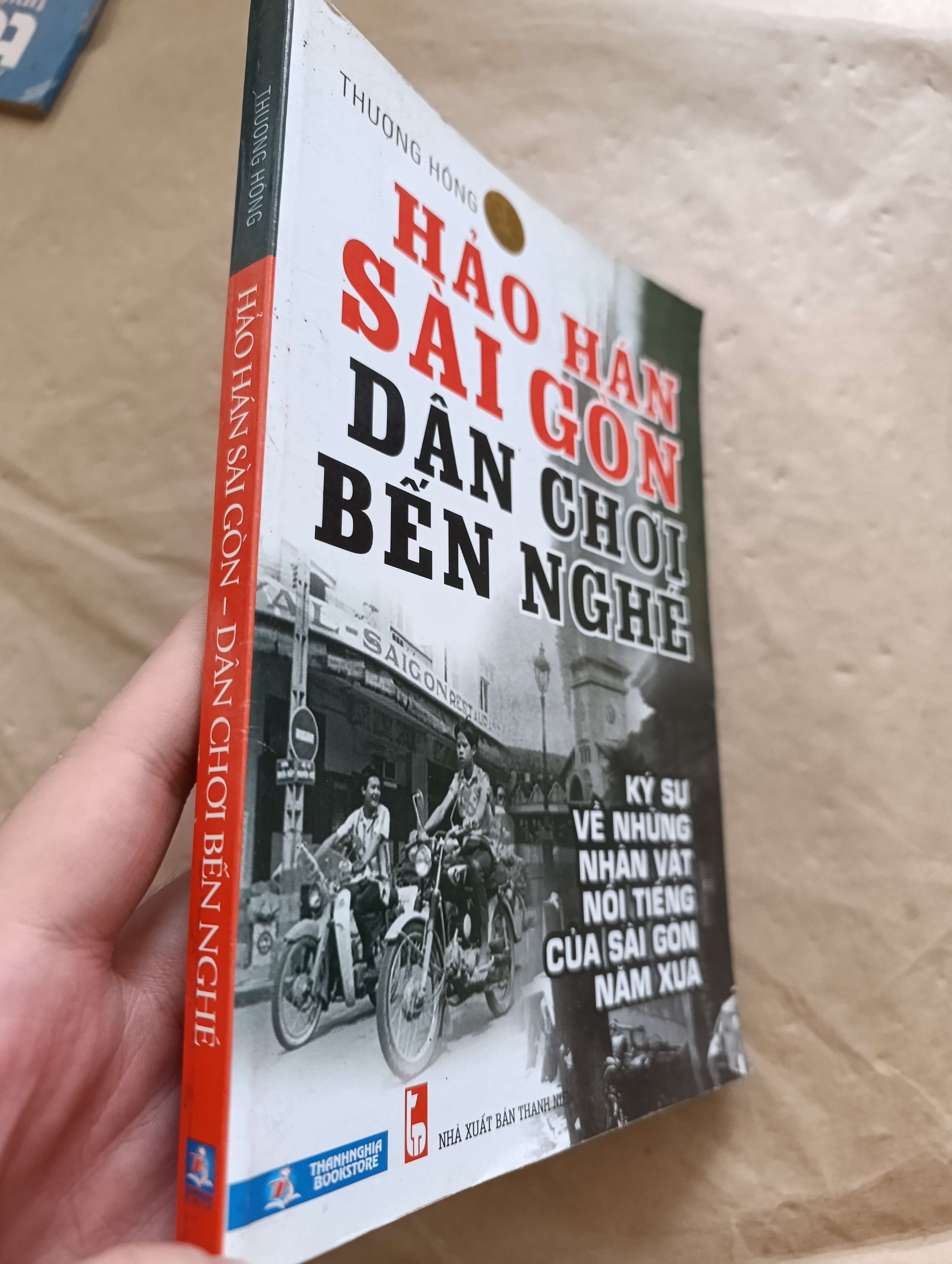 Hảo hán Sài Gòn dân chơi Bến Nghé - Thương Hồng 2014 mới 80% (Sách lịch sử - triết học) GZB