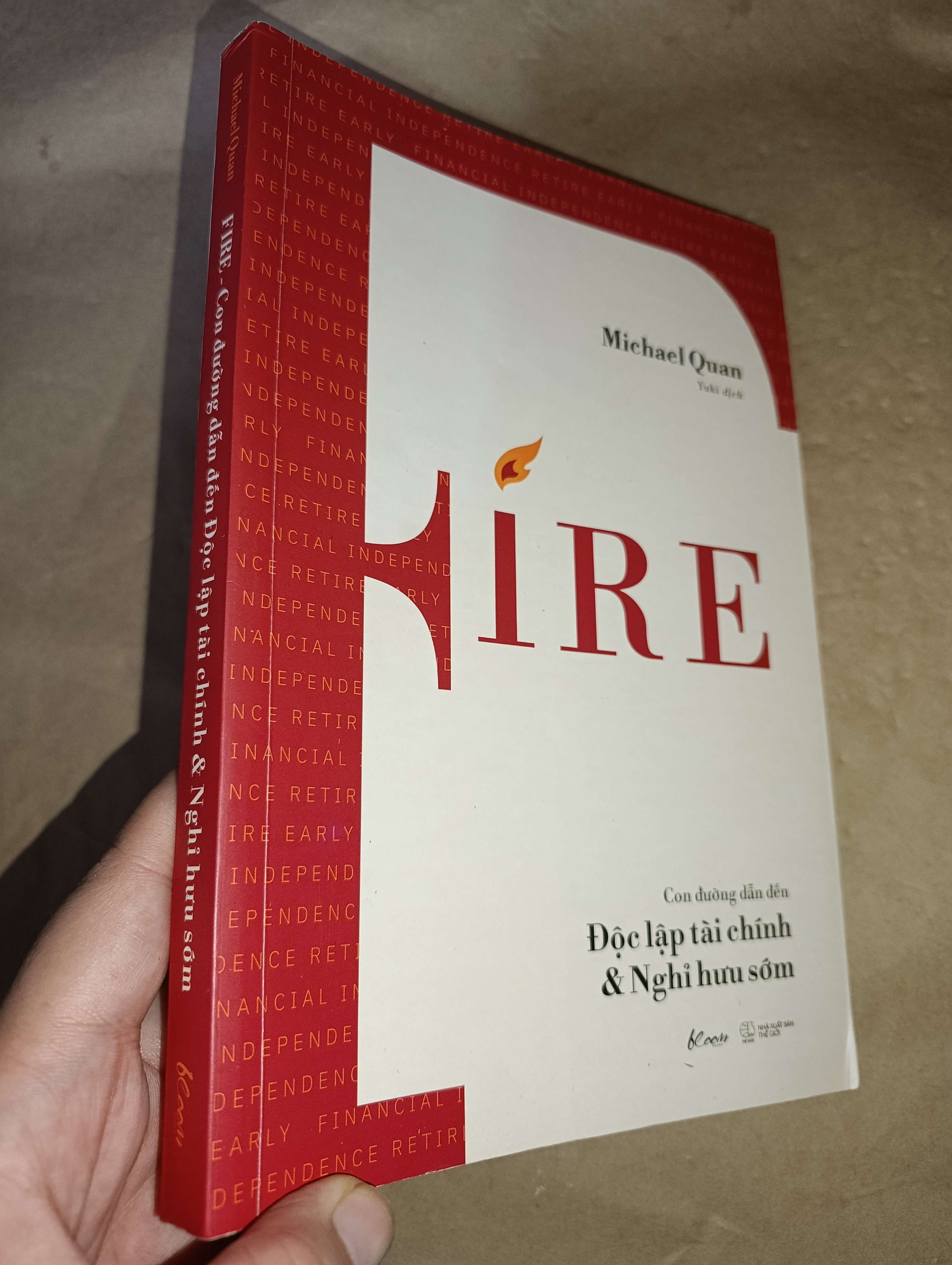 Fire - Con đường dẫn đến độc lập tài chính & nghỉ hưu sớm - Michael Quan 2022 mới 80% (Sách kinh tế - tài chính - chứng khoán) GZB