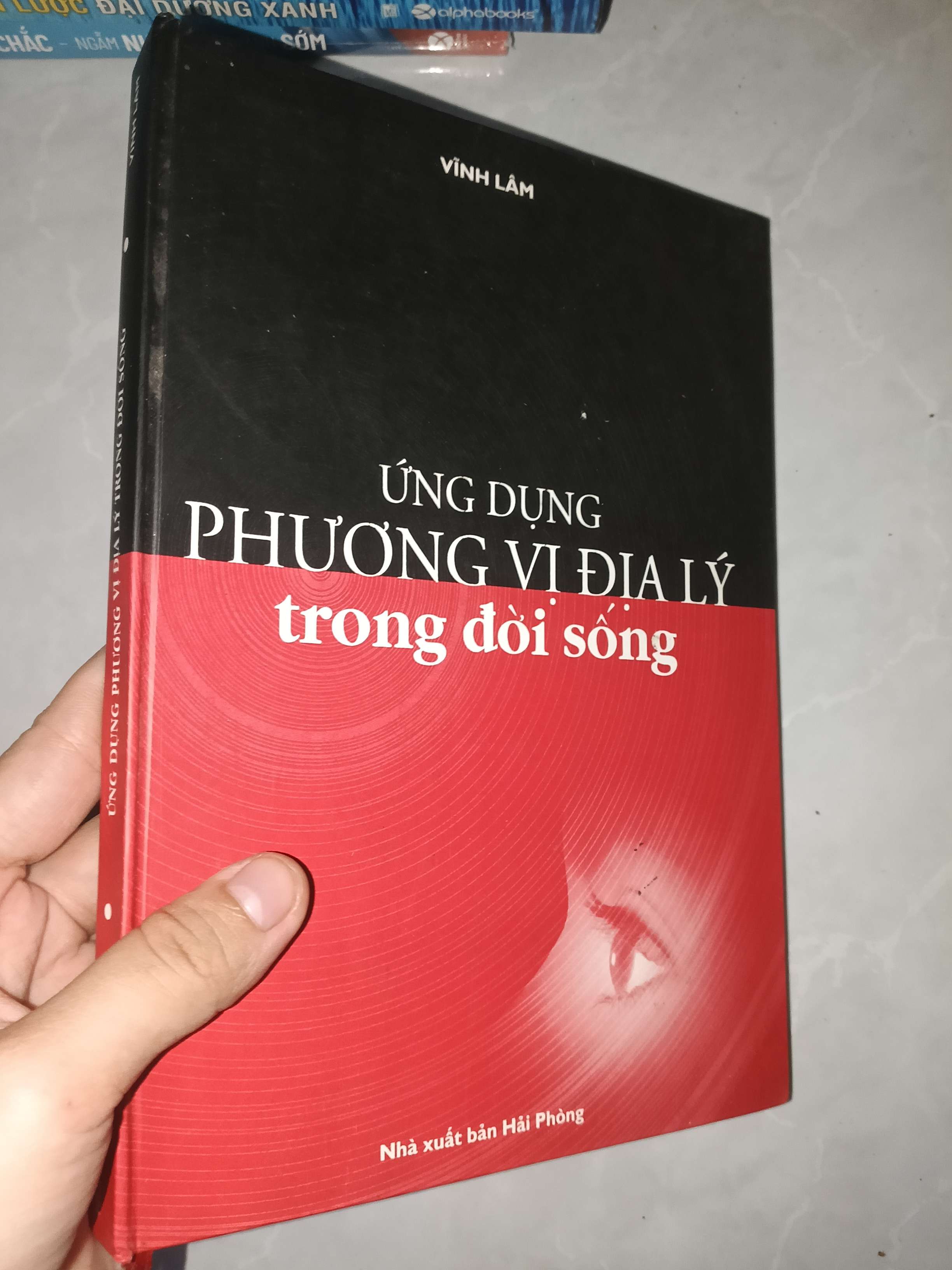 Ứng dụng phương vị địa lý trong đời sống - Vĩnh Lâm 2002 bìa cứng mới 80% (Sách tôn giáo - tâm linh) GZB