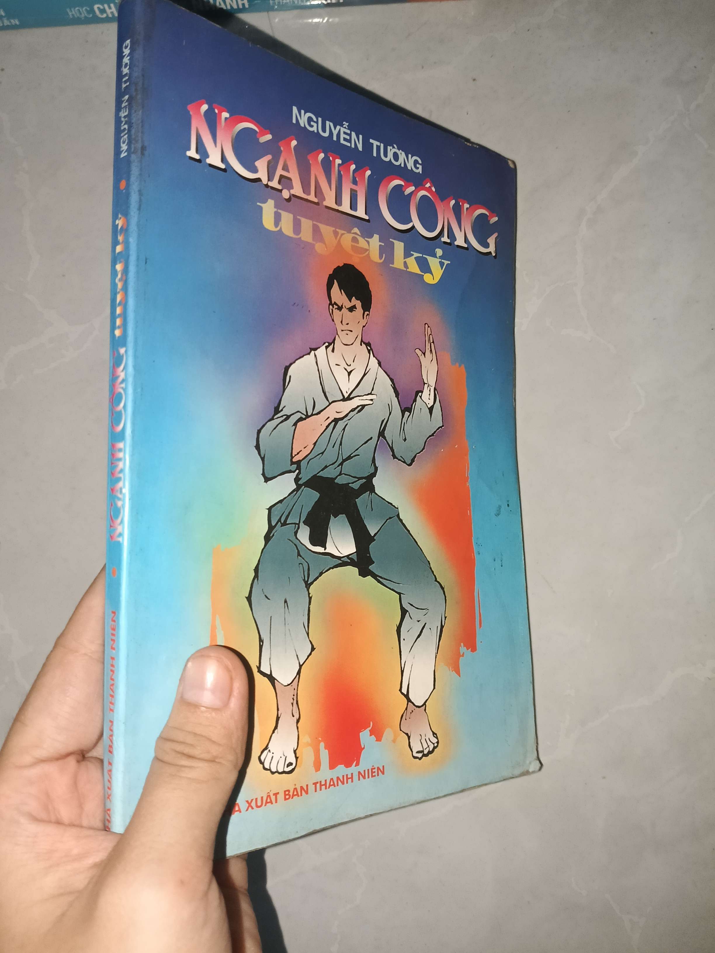 Ngạnh công tuyệt kỷ - Nguyễn Tường 2000 mới 70% tróc bìa (Sách kiến thức tổng hợp) GZB
