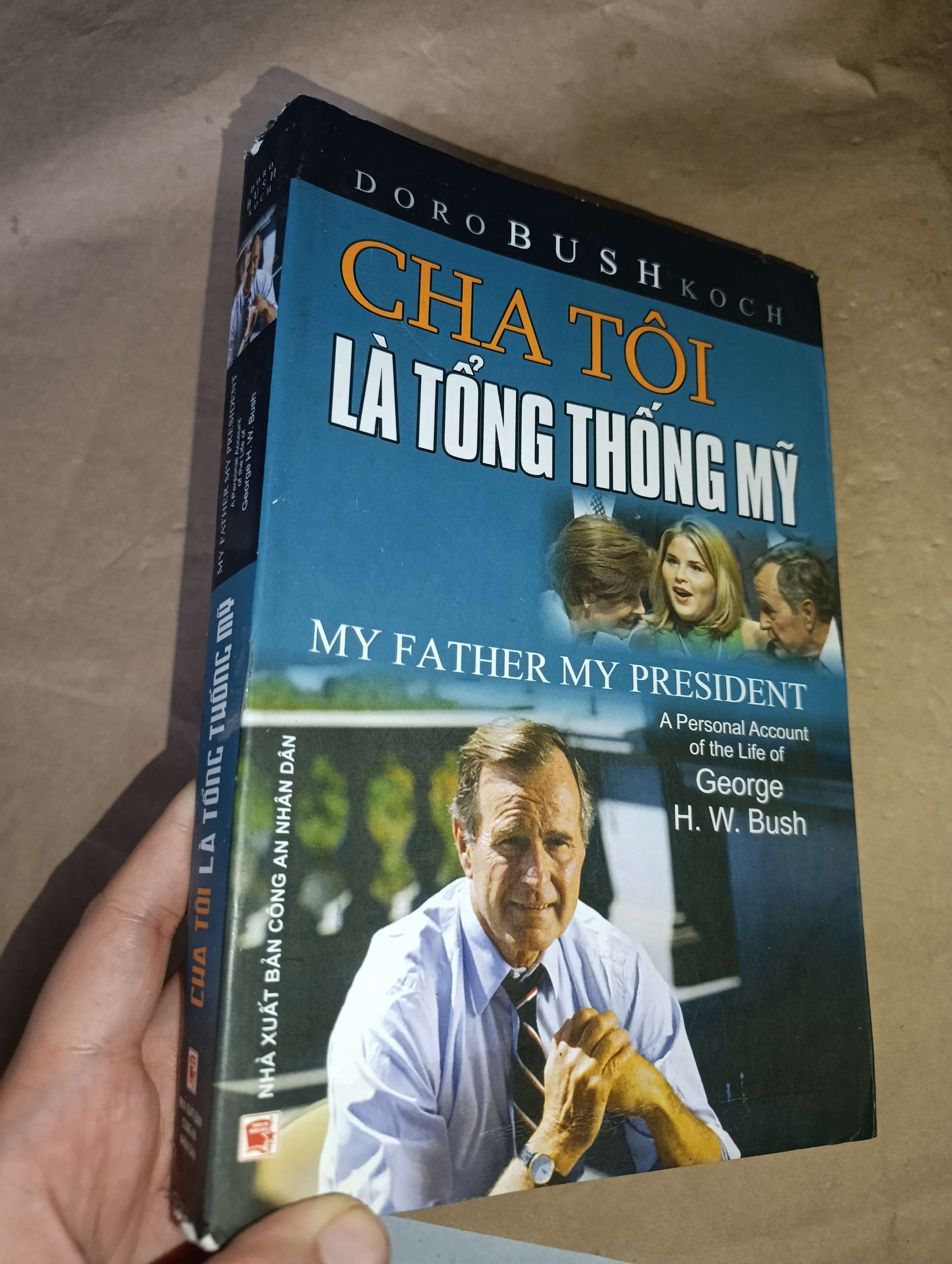 Cha tôi là tổng thống Mỹ - Doro Bush Koch 2014 mới 70% tróc gáy (Sách chính trị - pháp lý) GZB