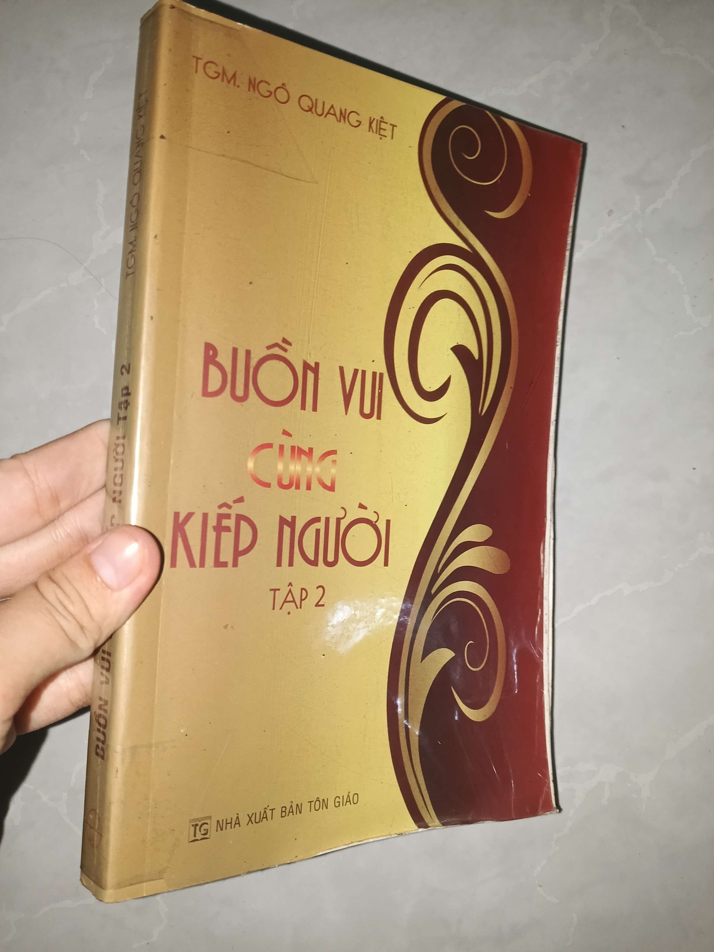 Buồn vui cùng kiếp người tập 2 - Ngô Quang Kiệt 2009 mới 80% (Sách tôn giáo - tâm linh) GZB