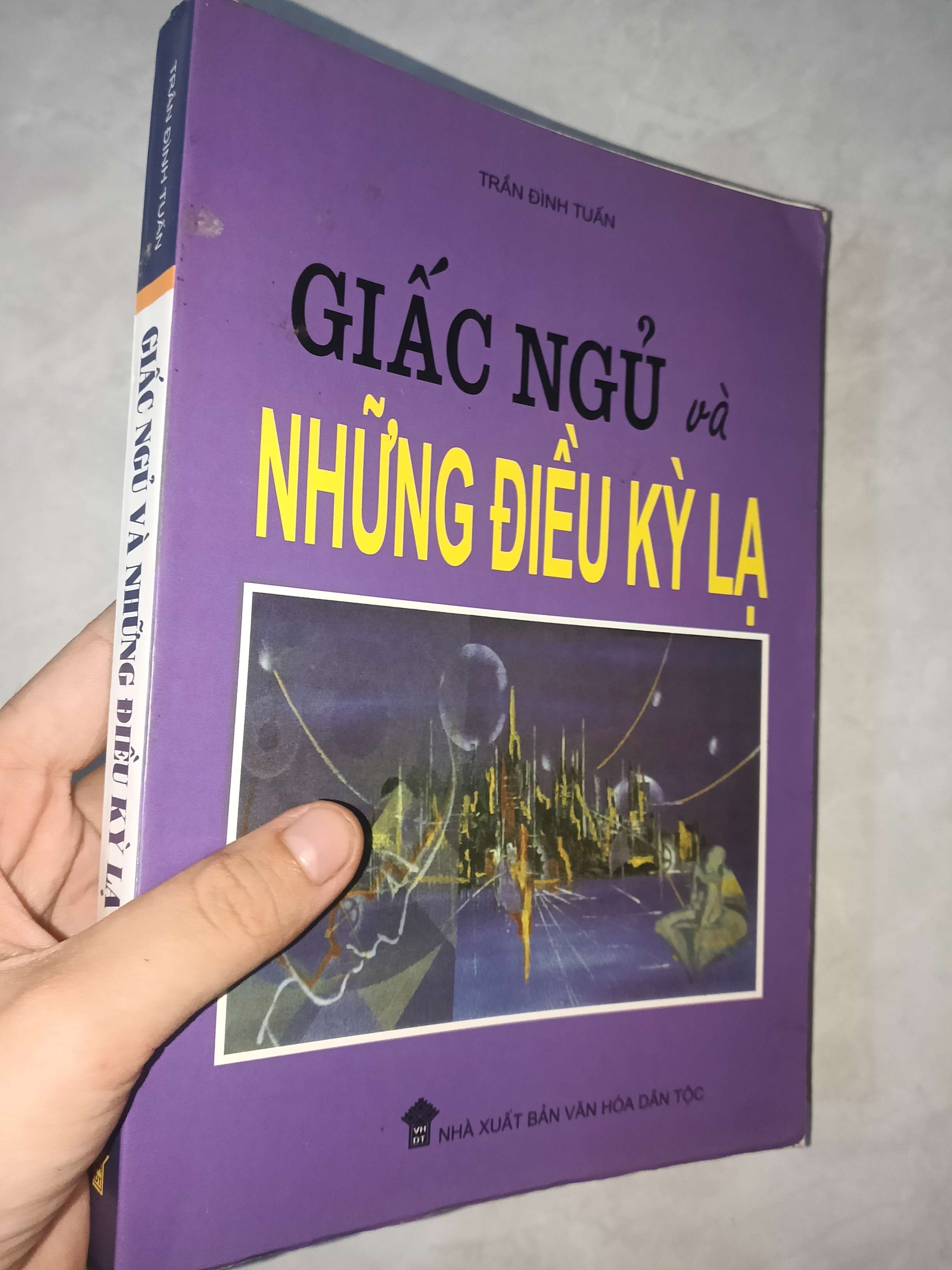 Giấc ngủ và những điều kỳ lạ - Trần Đình Tuấn 2003 mới 80% (Sách tôn giáo - tâm linh) GZB