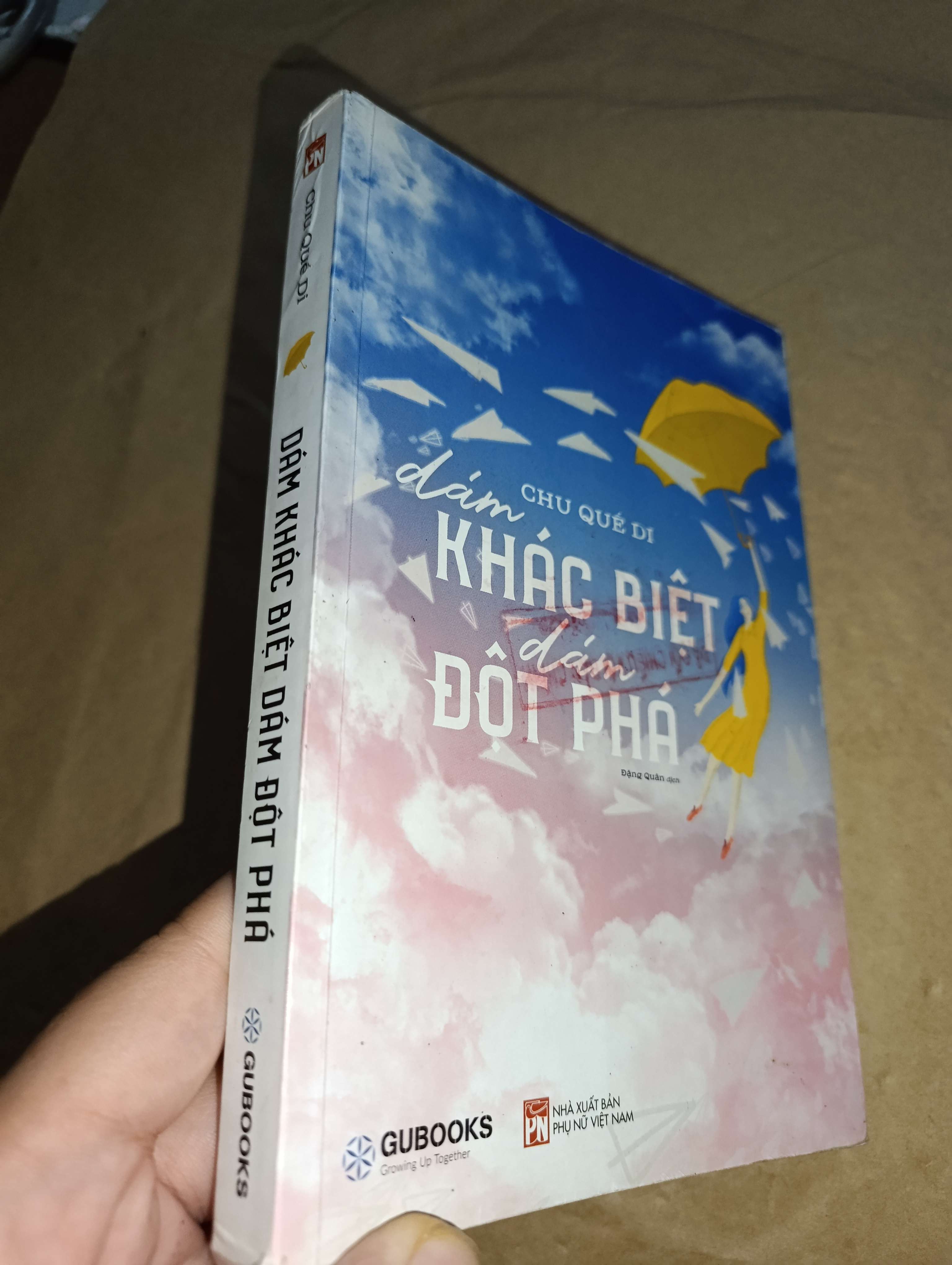 Dám khác biệt dám đột phá - Chu Qué Di 2020 mới 70% có mộc (Sách kỹ năng) GZB