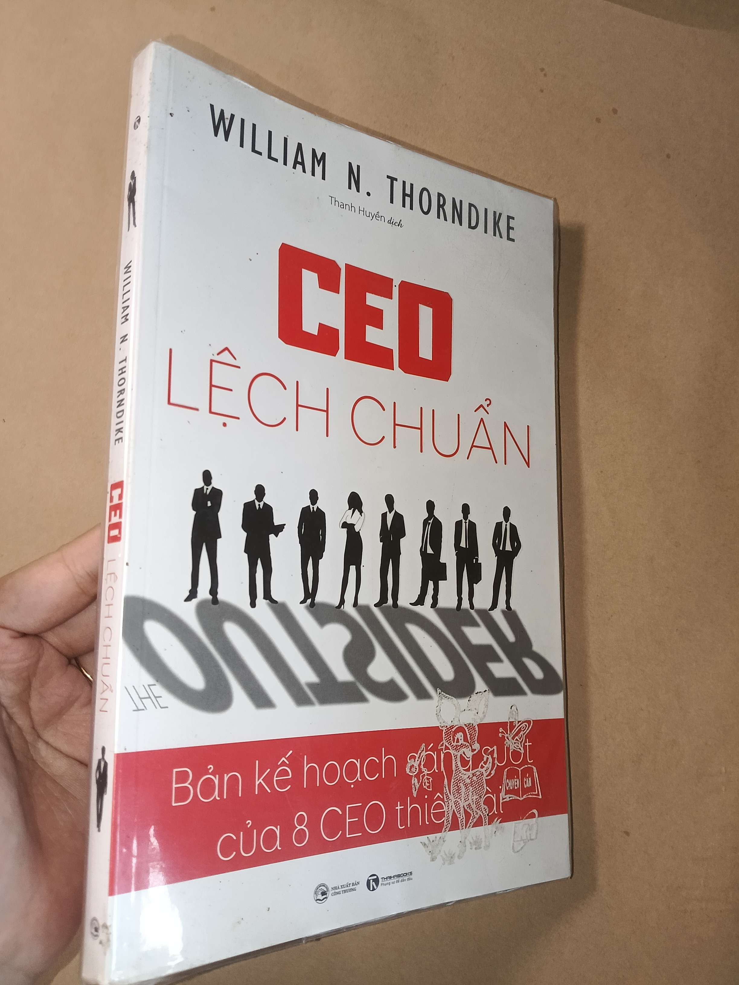 Ceo lệch chuẩn - William N.Thorndike 2017 mới 80% (Quản trị - lãnh đạo) GZB