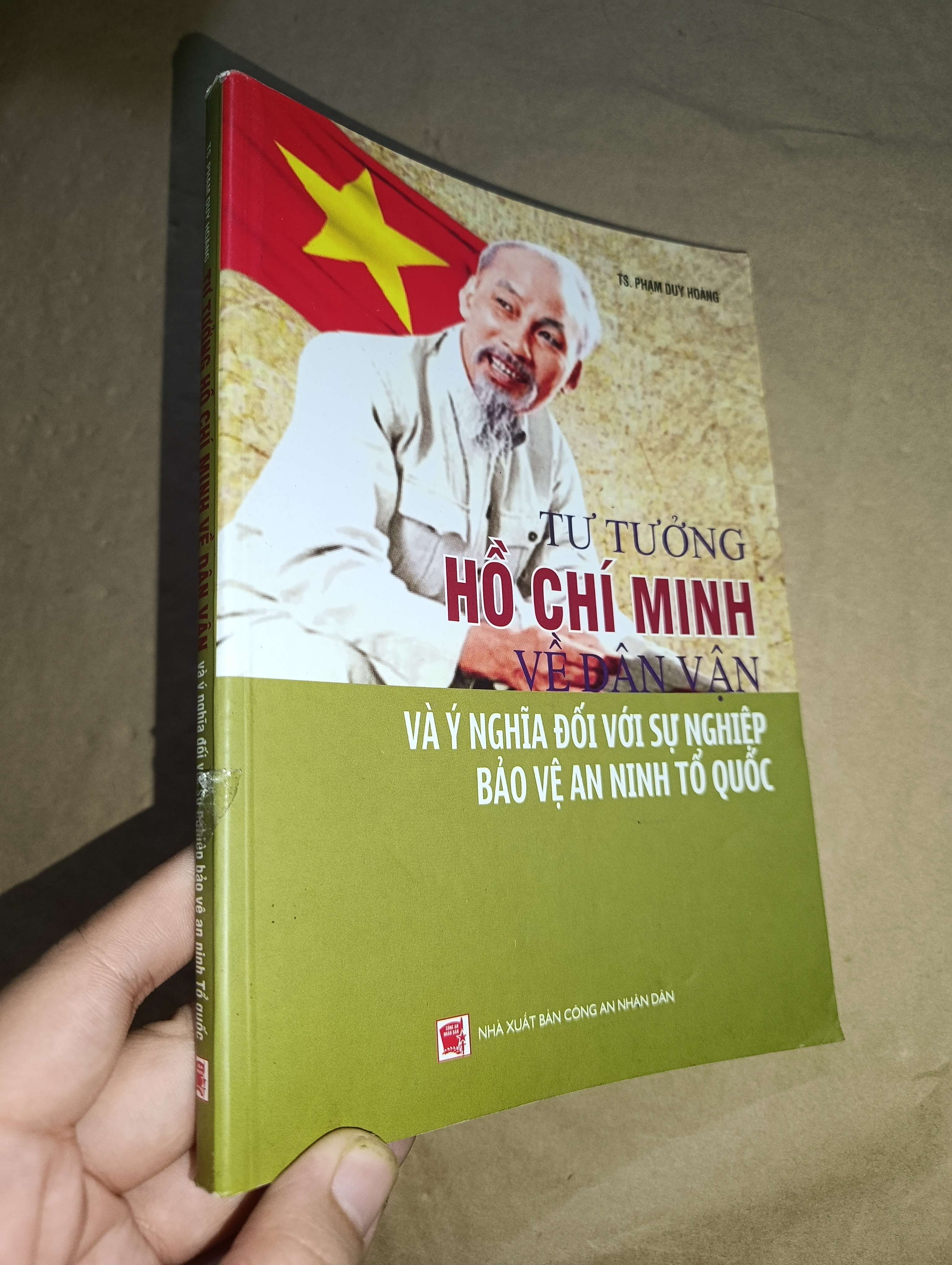 Tư tưởng Hồ Chí Minh về dân vận và ý nghĩa đối với sự nghiệp bảo vệ an ninh tổ quốc - Phạm Duy Hoàng 2017 mới 70% tróc gáy (Sách lịch sử - triết học) GZB
