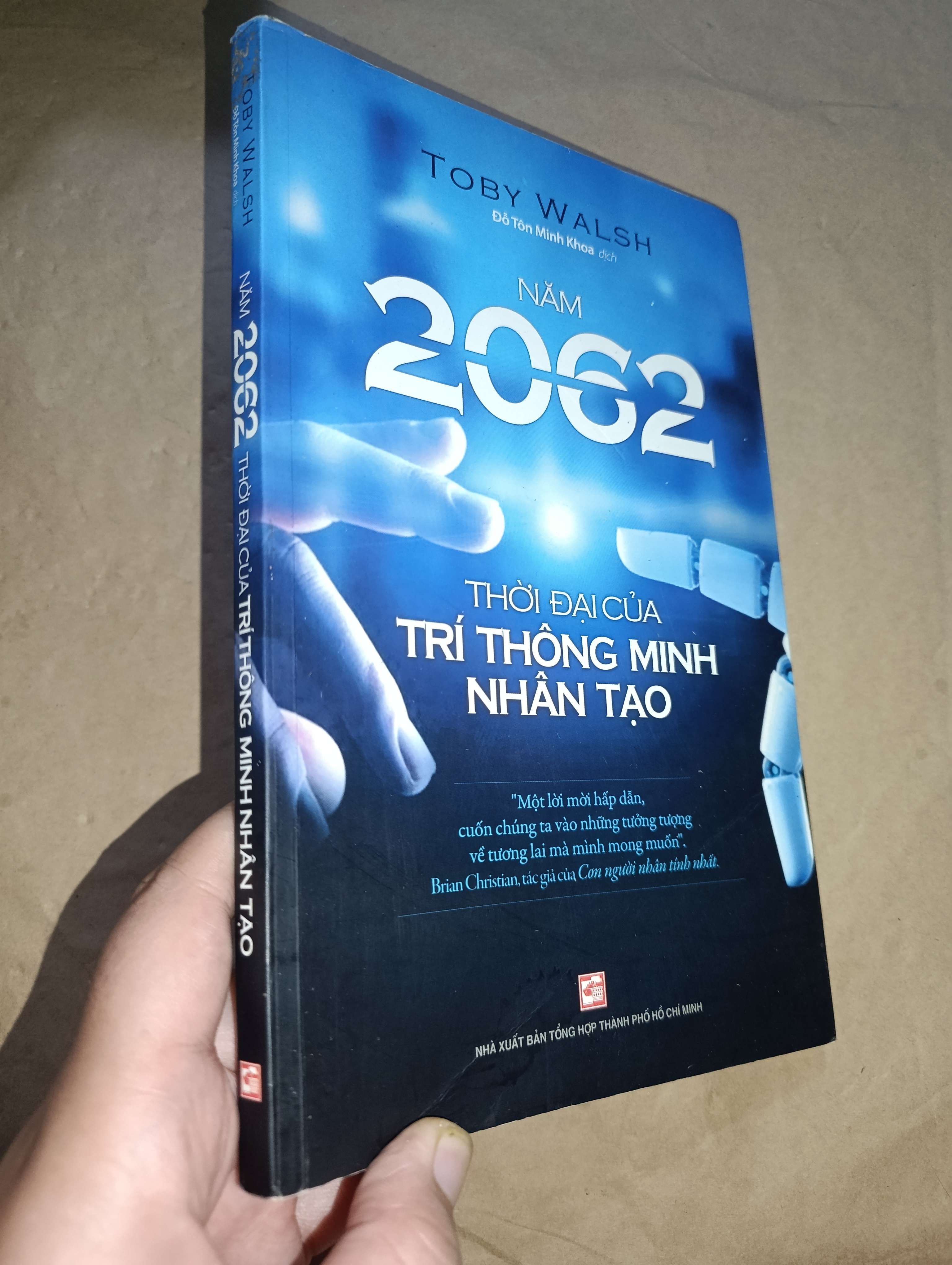 Năm 2062 thời đại của trí thông minh nhân tạo - Toby Walsh 2020 mới 80% (Sách kiến thức tổng hợp) GZB