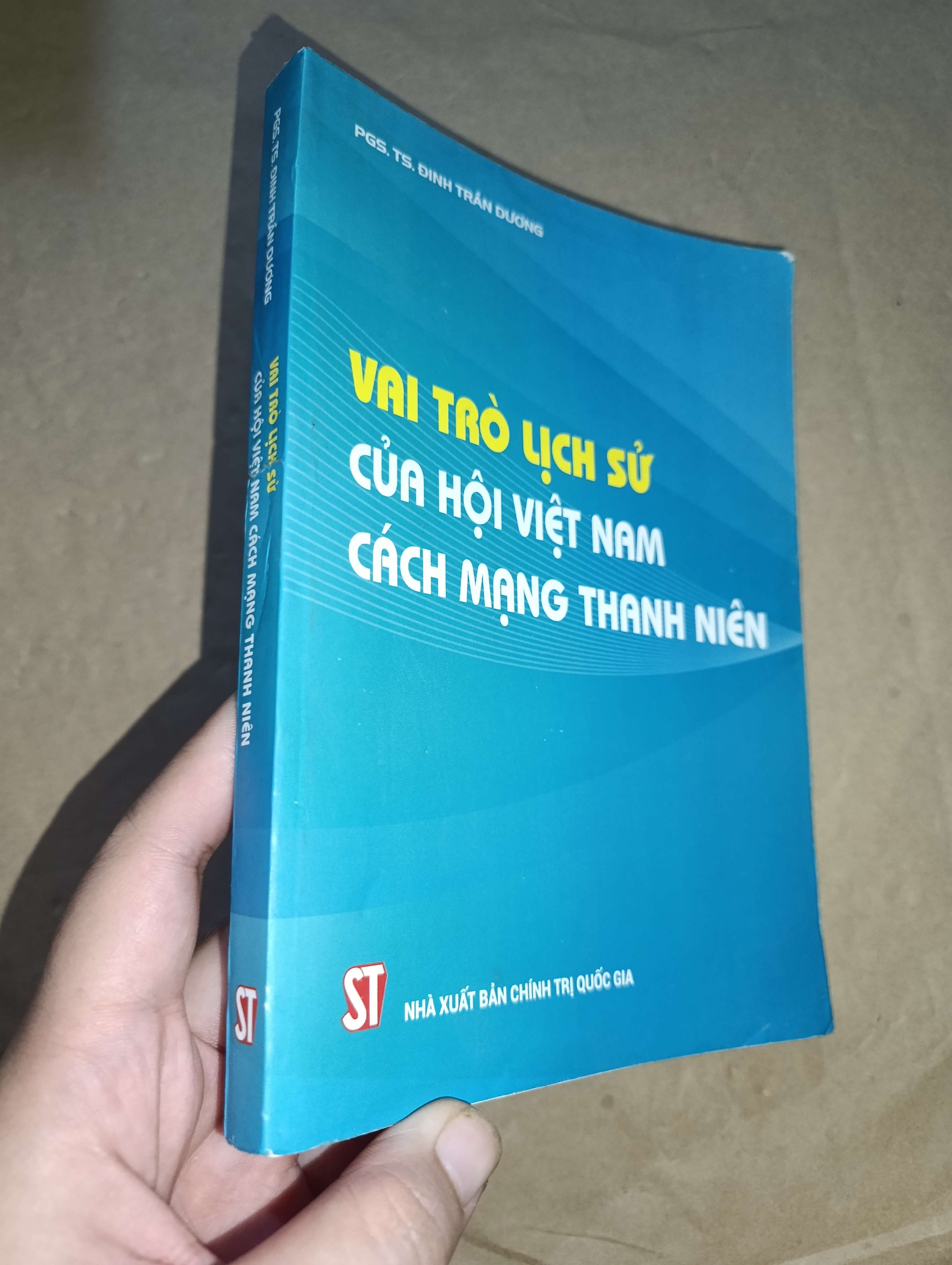 Vai trò của hội Việt Nam cách mạng thanh niên - Đinh Trần Dương 2015 mới 70% tróc bìa (Sách lịch sử - triết học) GZB