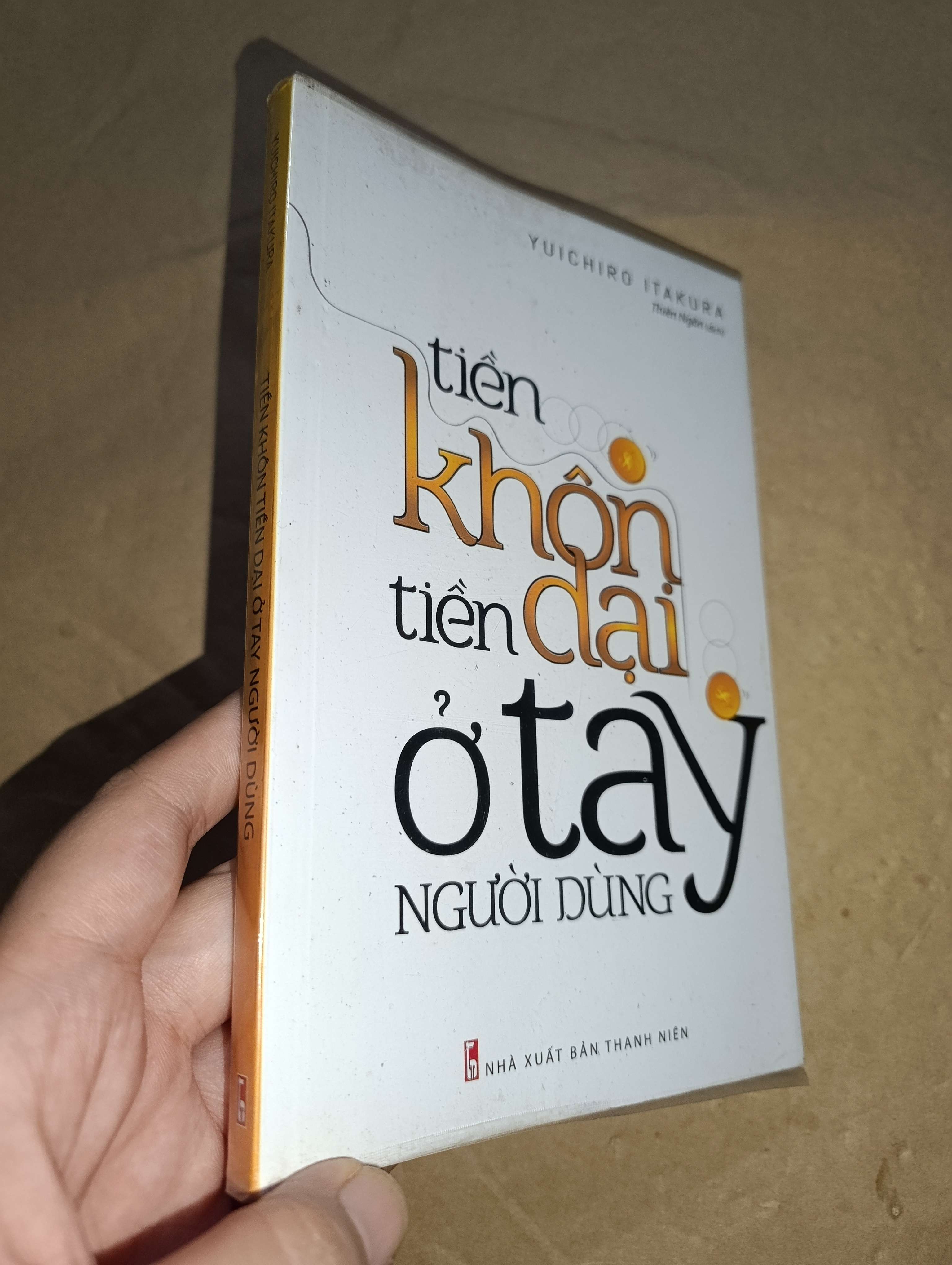 Tiền khôn tiền dại ở tay người dùng - Yuichiro Itakura 2018 mới 80% (Sách kỹ năng) GZB