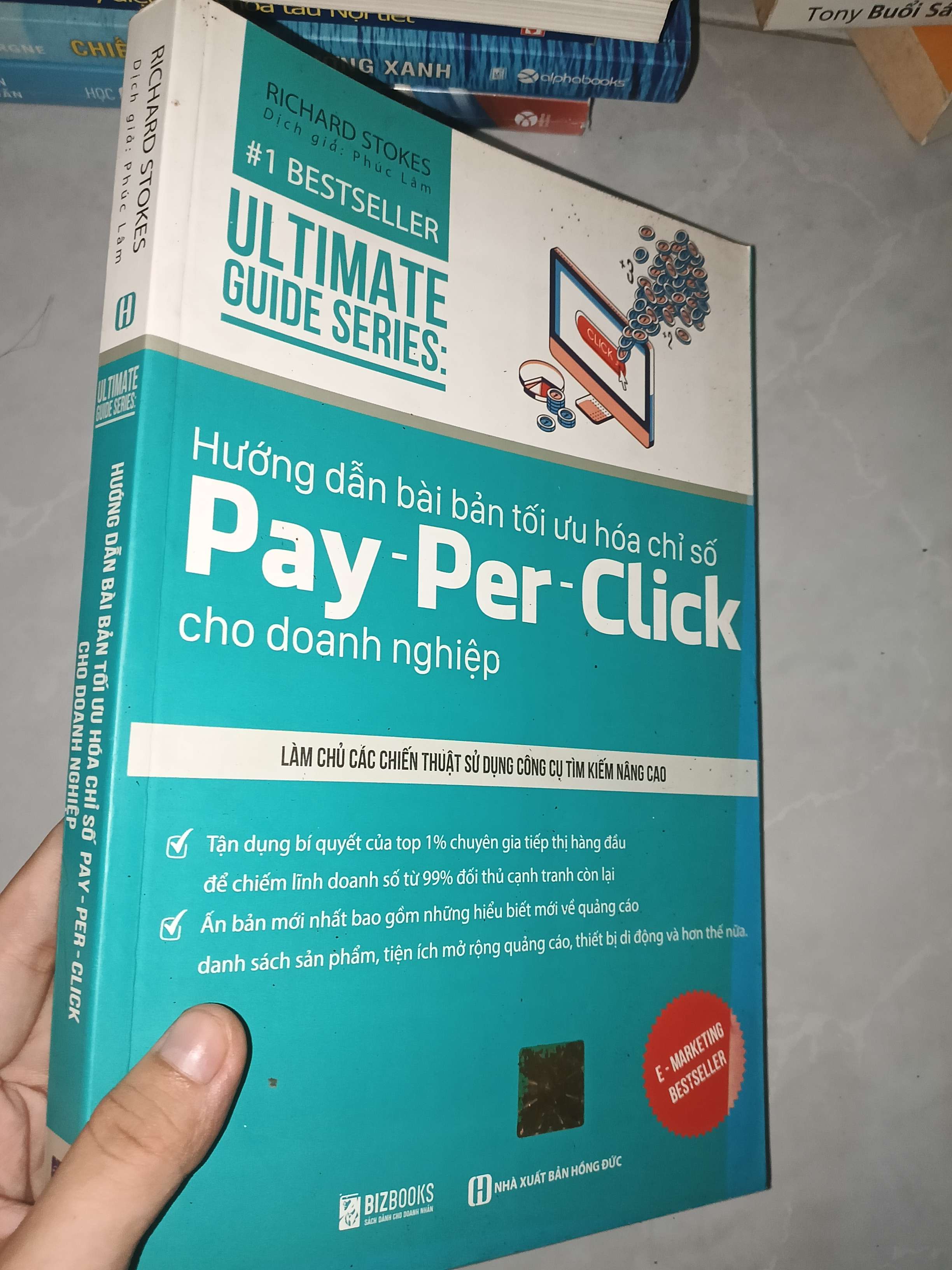 Hướng dẫn bài bản tối ưu hóa chỉ số Pay-Per-Click cho doanh nghiệp - Richard Stokes 2020 mới 80% (Kinh doanh - Marketing) GZB