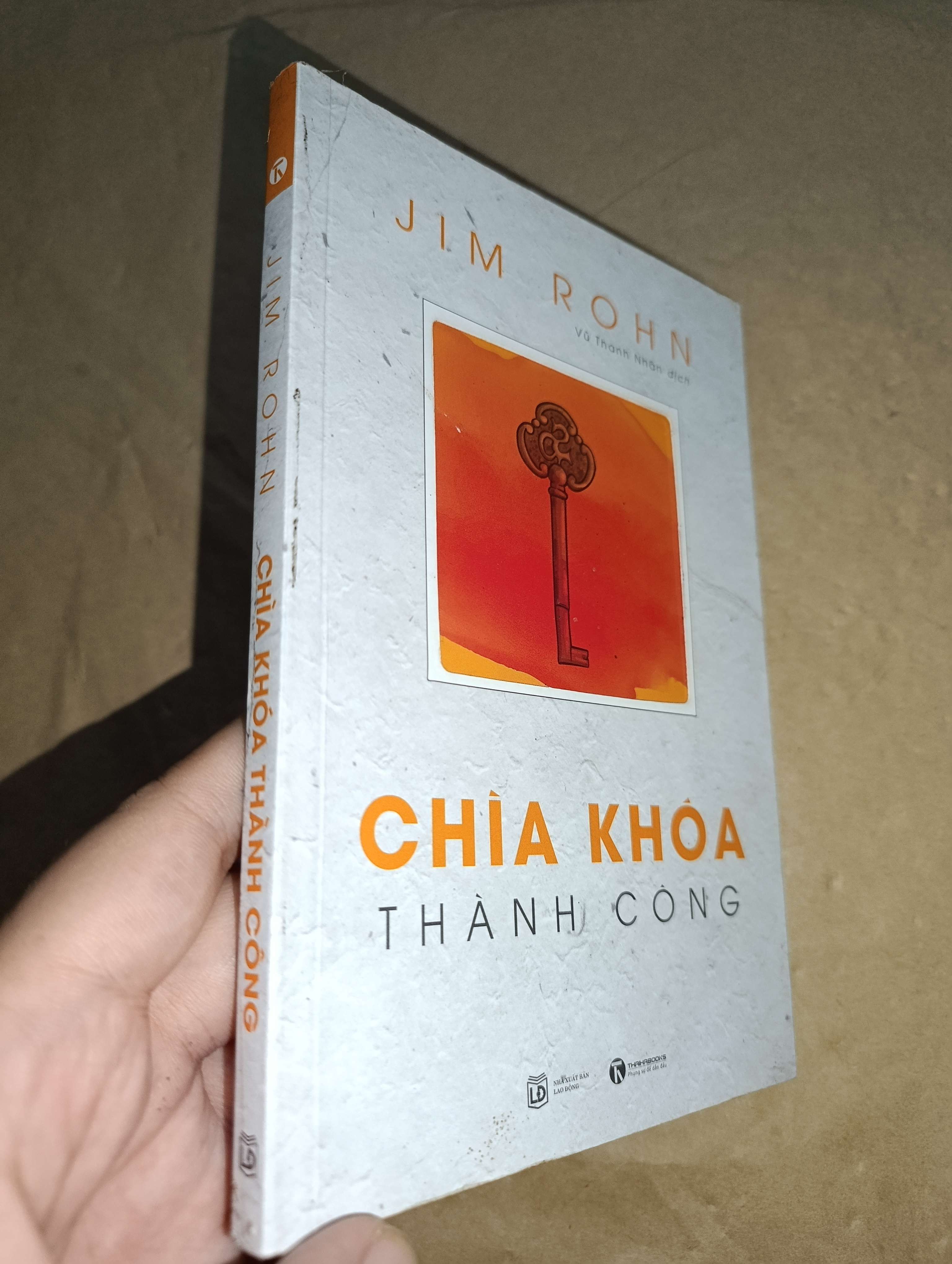 Chìa khóa thành công - Jim Rohn 2016 mới 80% (Sách kỹ năng) GZB