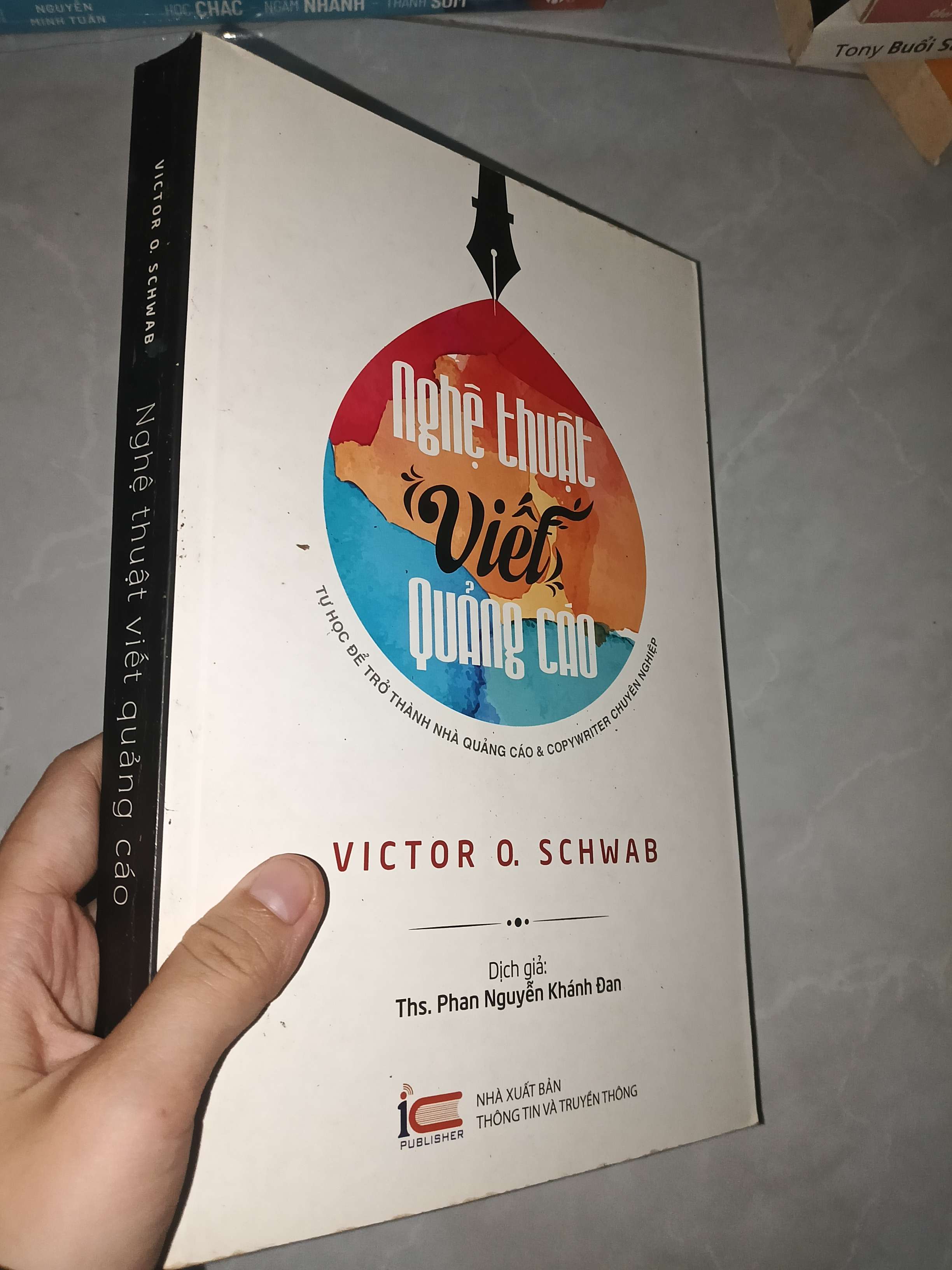 Nghệ thuật viết quảng cáo - Victor O. Schwab 2015 mới 80% (Kinh doanh - Marketing) GZB