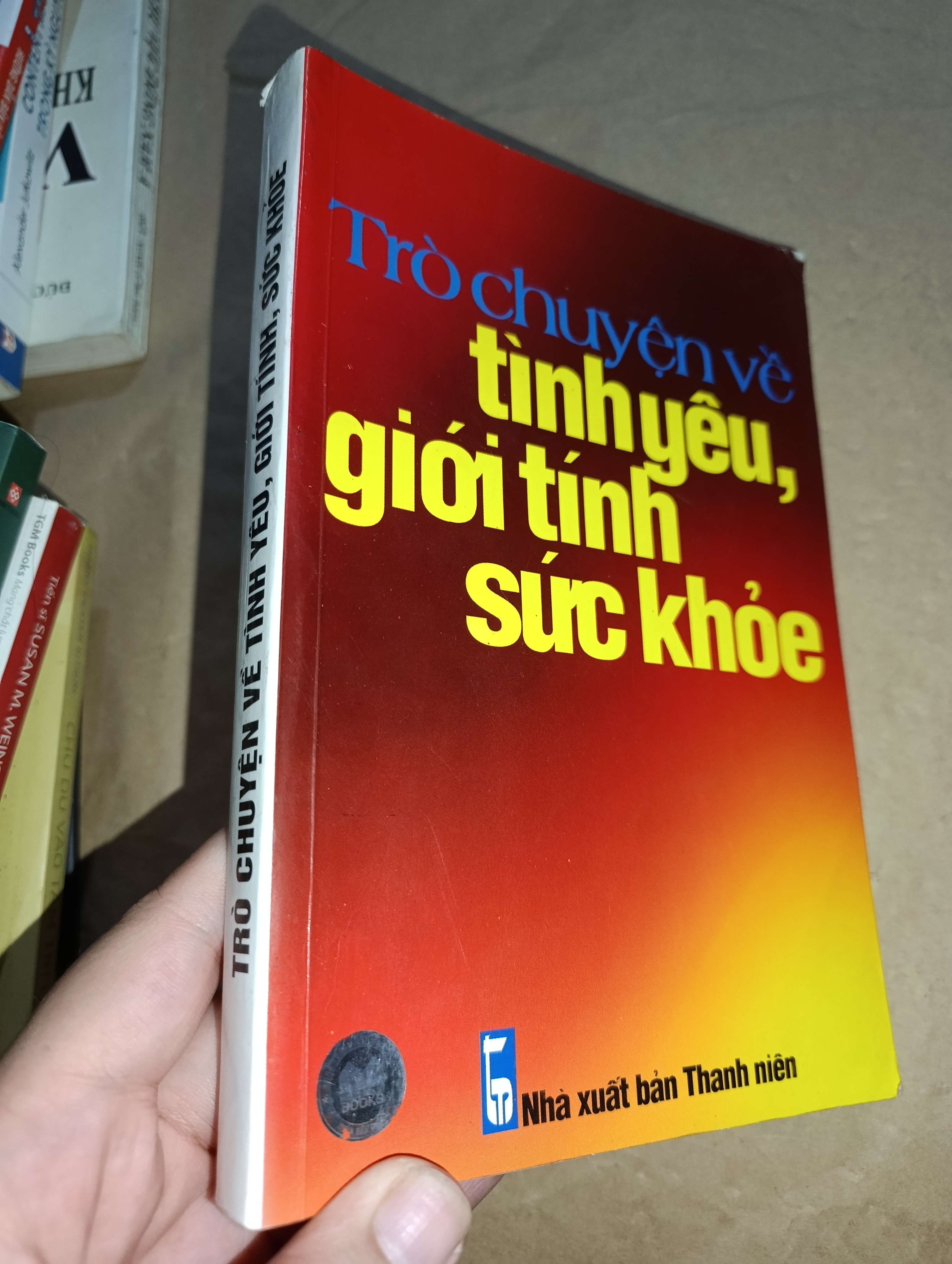Trò chuyện về tình yêu, giới tính, sức khỏe 2004 mới 80% (Sách tâm lý học - giới tính) GZB