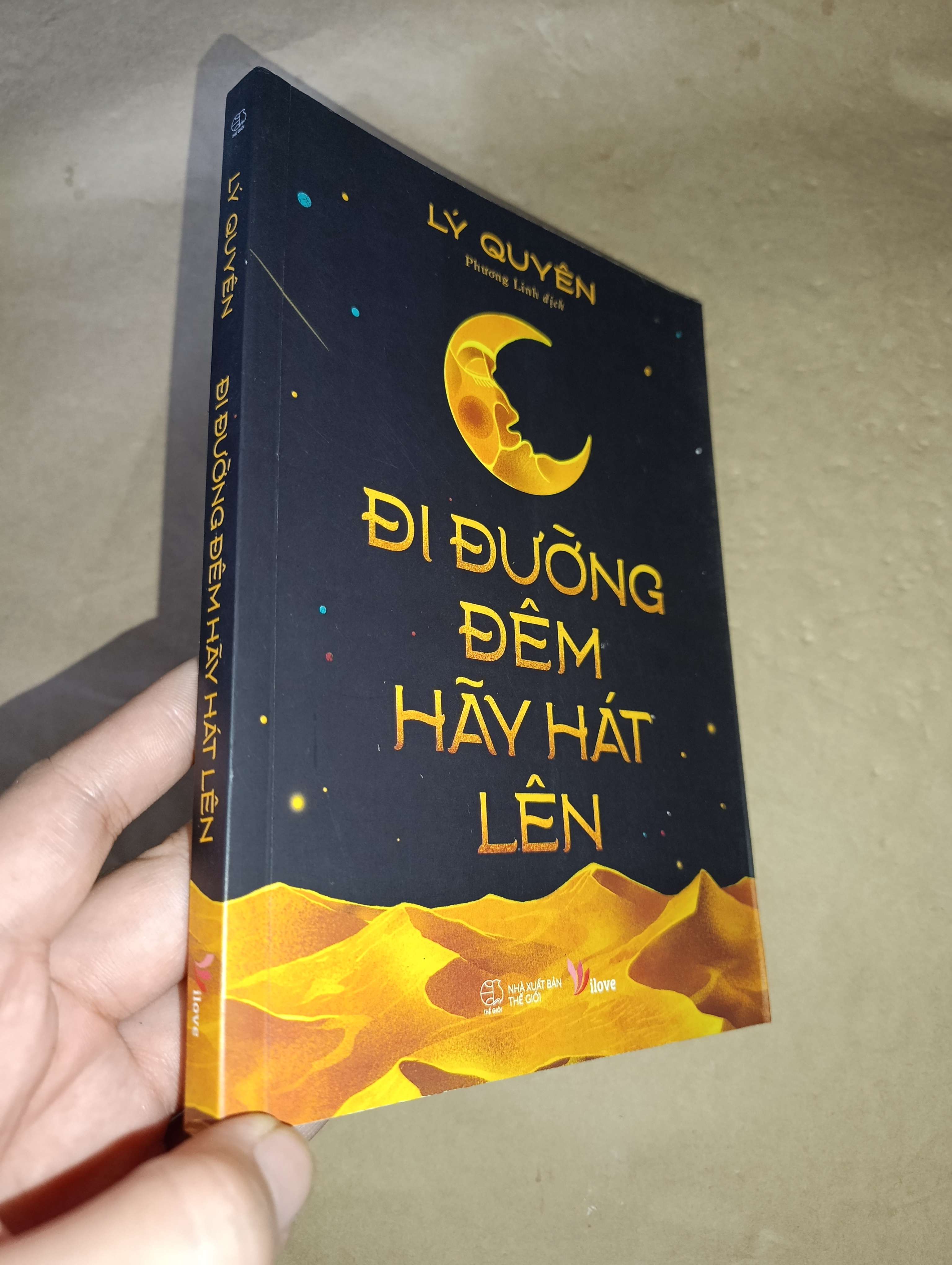 Đi đường đêm hãy hát lên - Lý Quyên 2021 mới 80% (Sách văn học) GZB