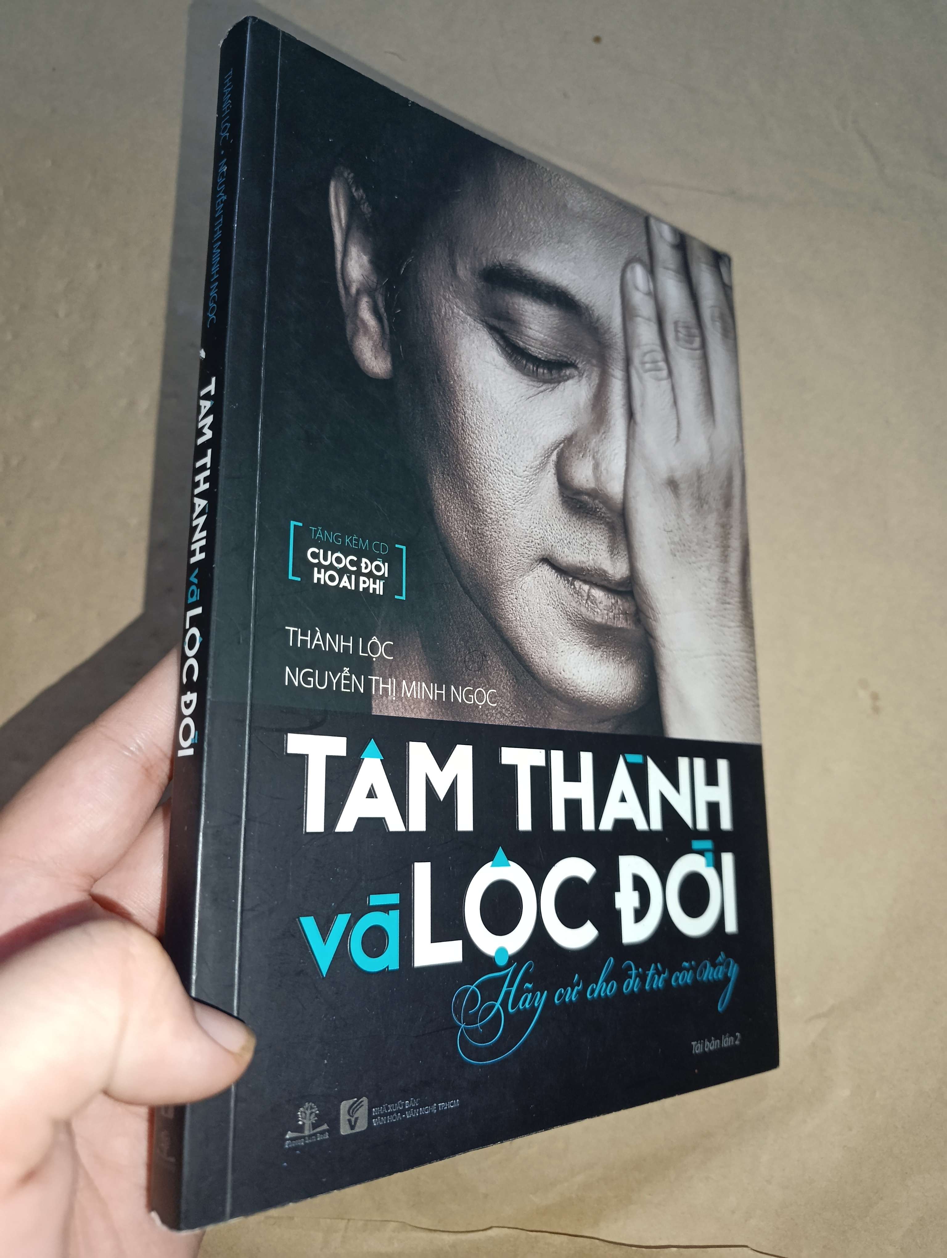 Tâm thành và lộc đời - Thành Lộc, Nguyễn Thị Minh Ngọc 2015 mới 70% có chữ (Sách văn học) GZB