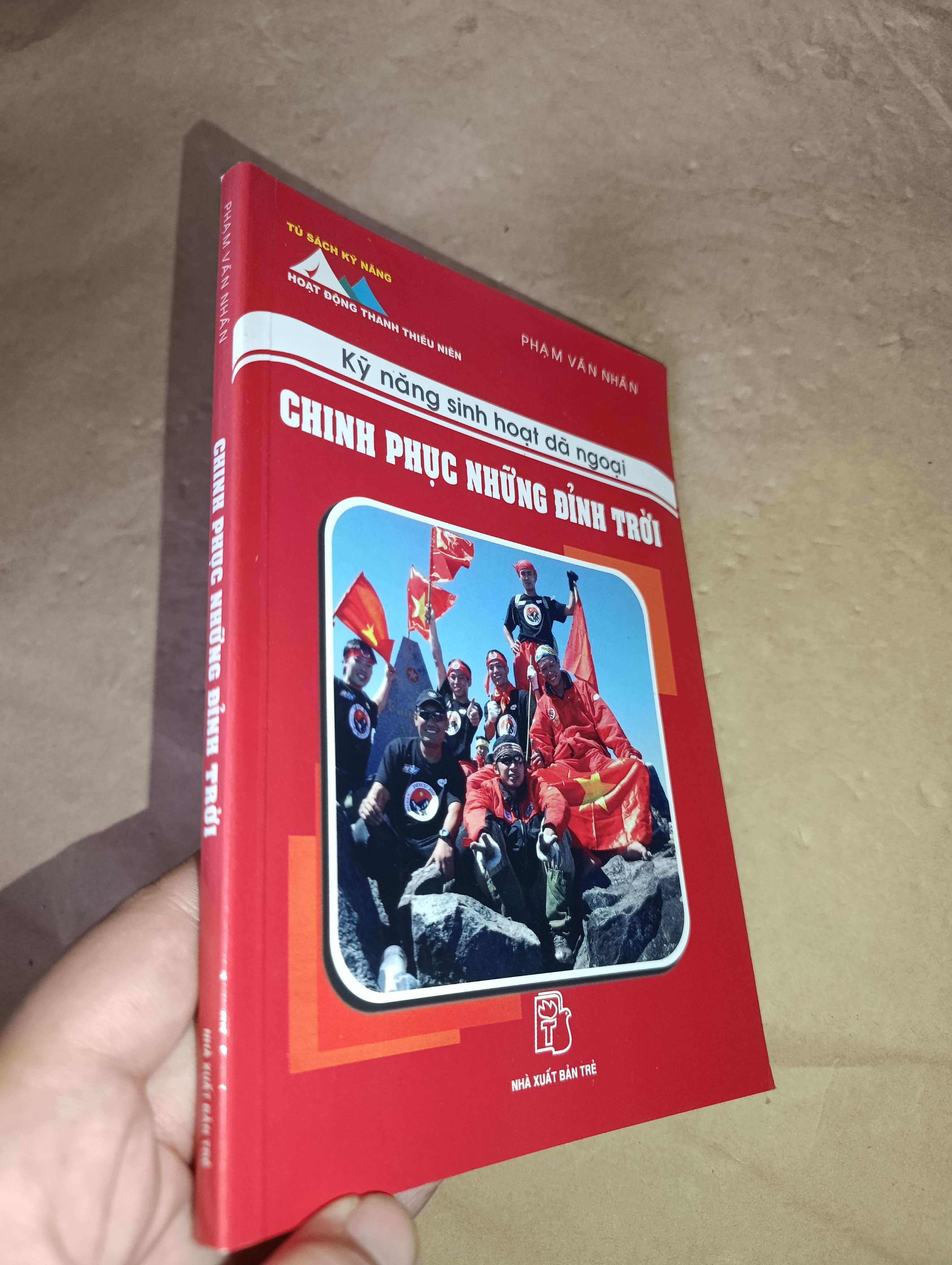 Chinh phục những đỉnh trời - Phạm Văn Nhân 2010 mới 80% (Sách kỹ năng) GZB