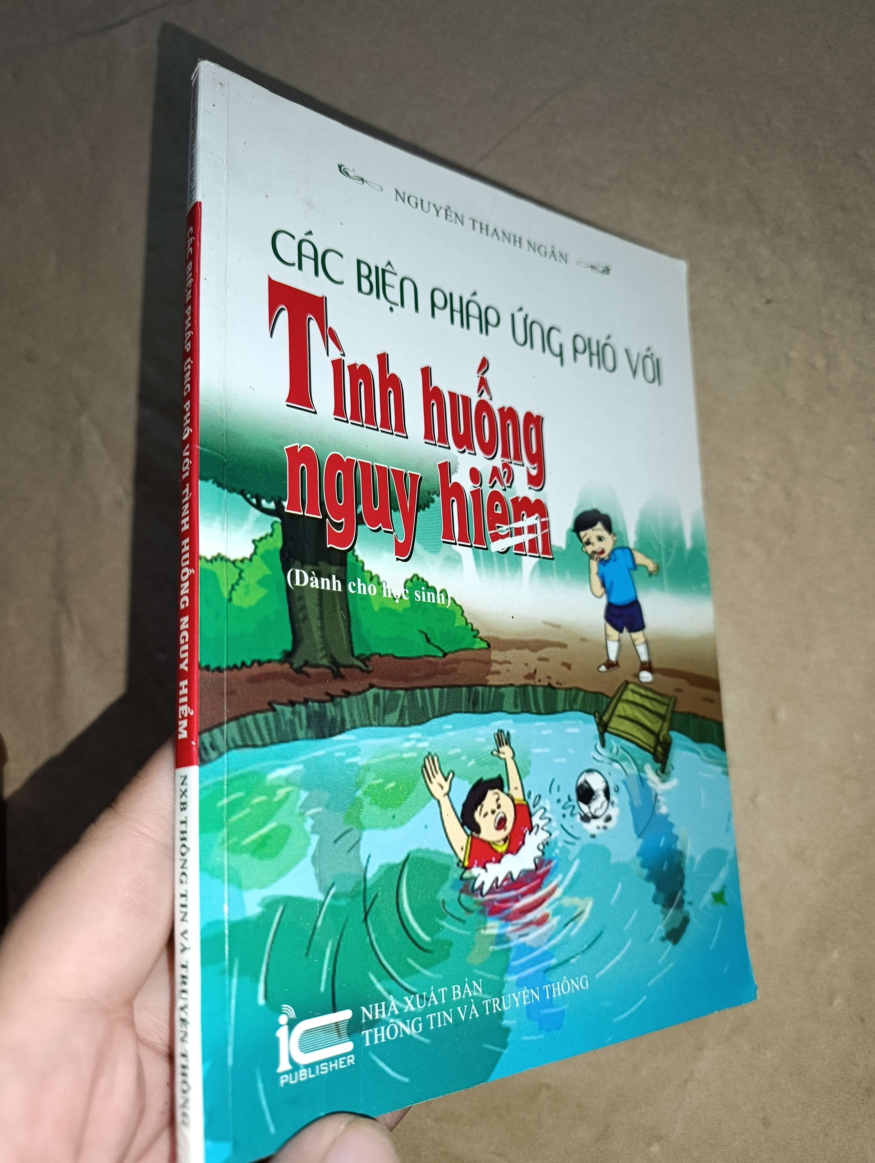 Các biện pháp ứng phó với tình huống nguy hiểm - Nguyễn Thanh Ngân 2017 mới 80% (Kiến thức - kỹ năng cho con) GZB