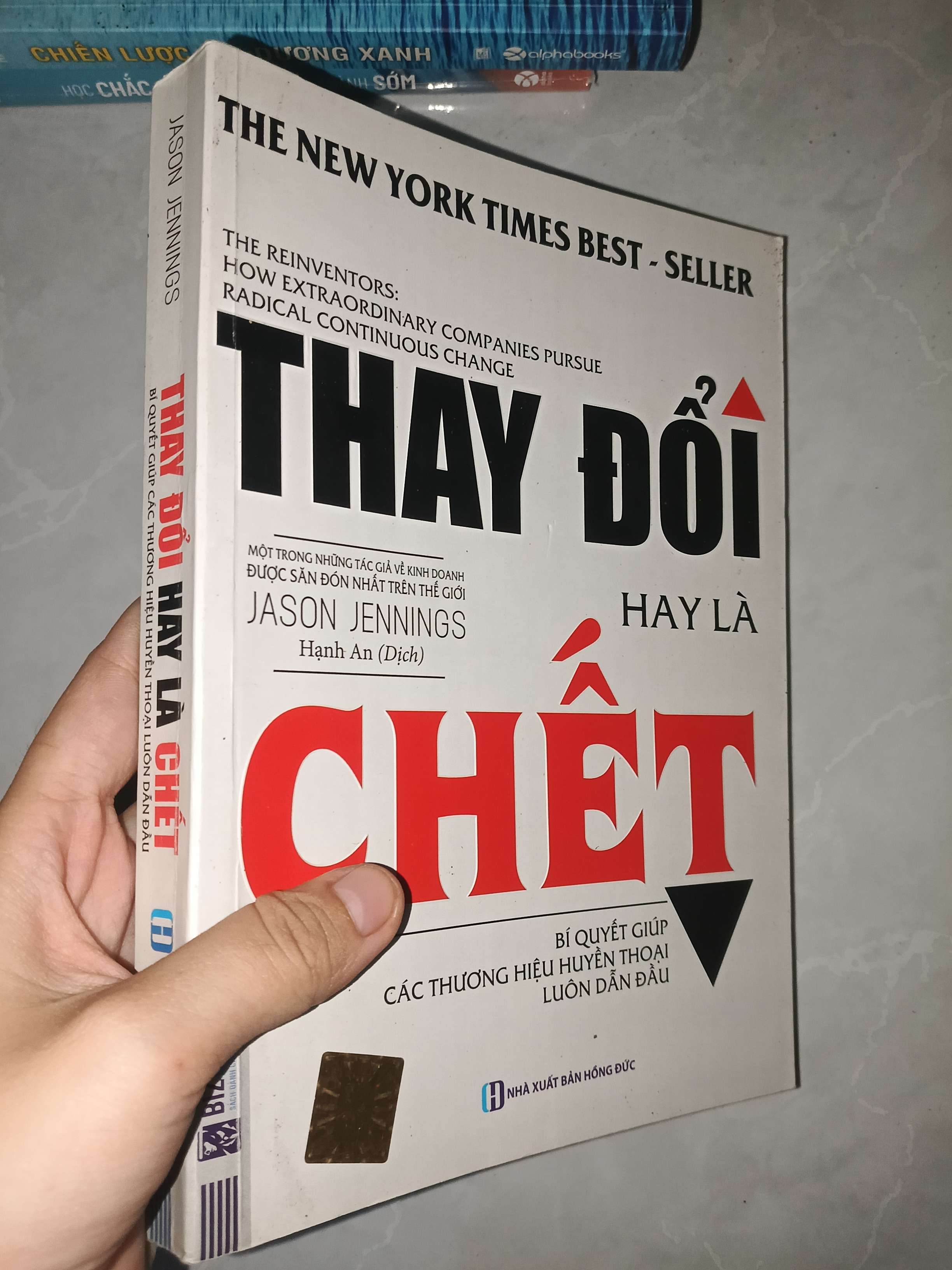 Thay đổi hay là chết - Jason Jennings 2019 mới 80% (Sách kỹ năng) GZB
