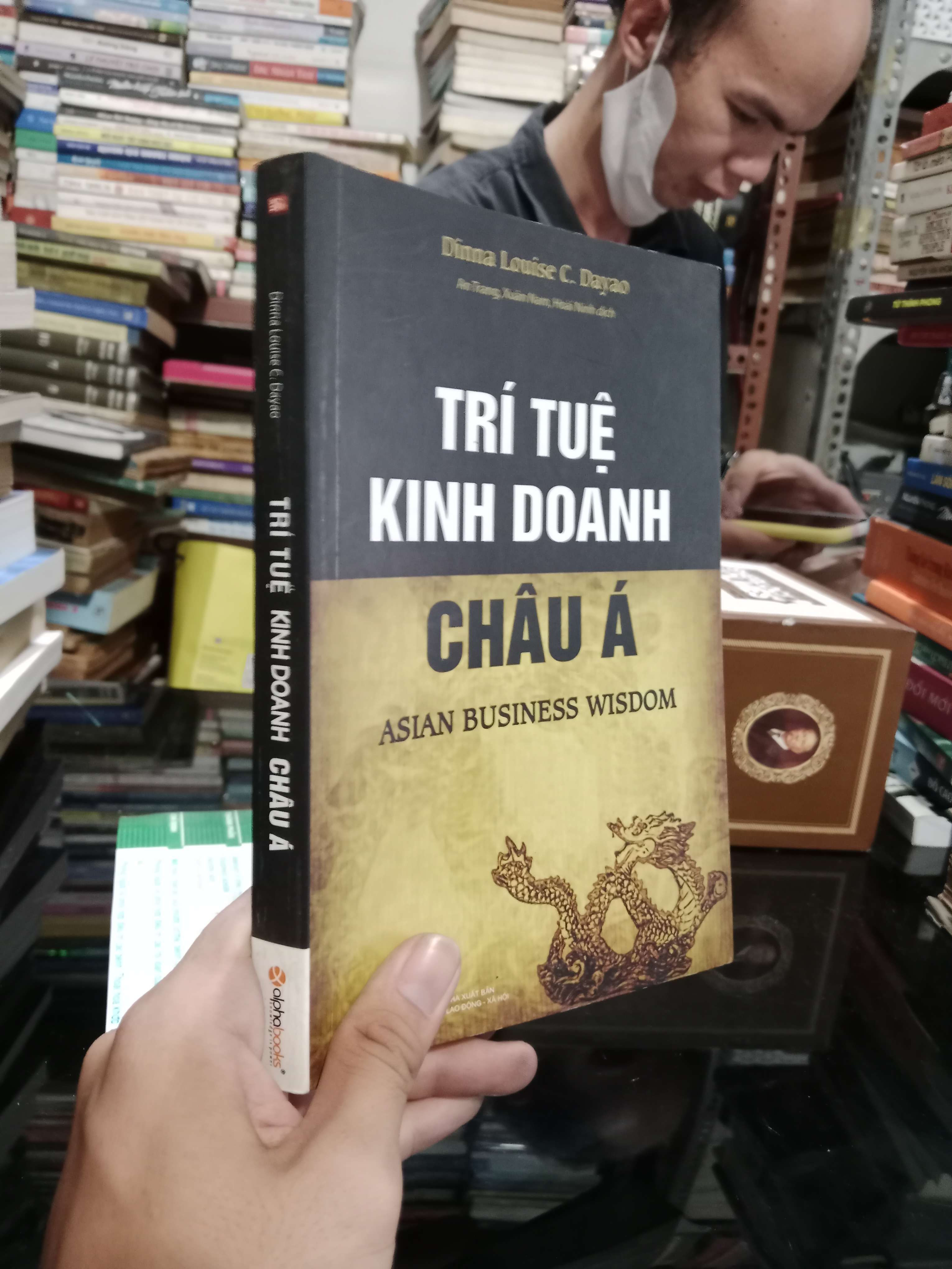 Trí tuệ kinh doanh Châu Á - Dinna Louise C. Dayao 2017 mới 70%, gạch chân, có chữ (Kinh doanh - Marketing) KSX
