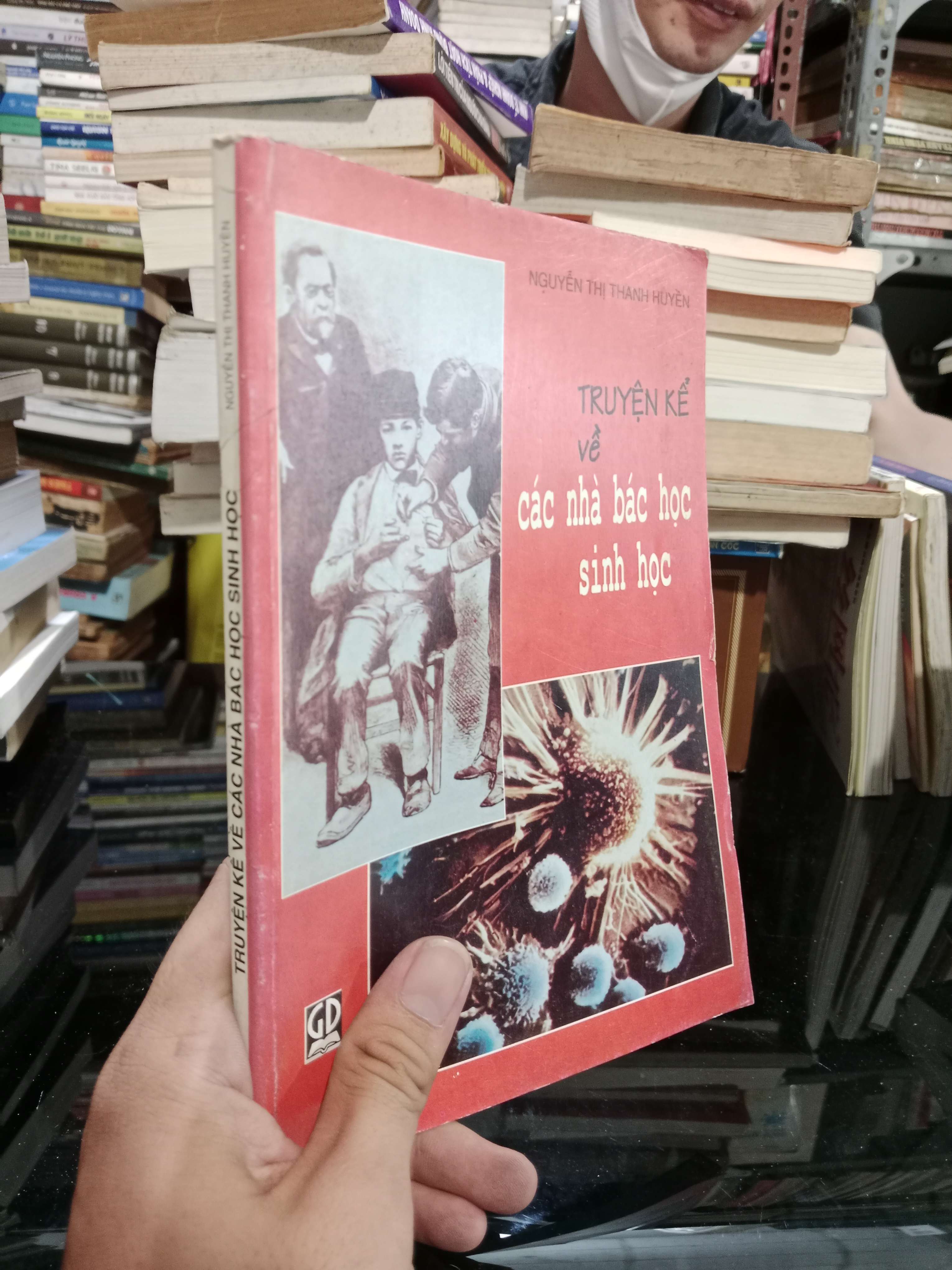 Truyện kể về các nhà bác học sinh học - Nguyễn Thị Thanh Huyền 2002 mới 80% (Sách văn học) KSX