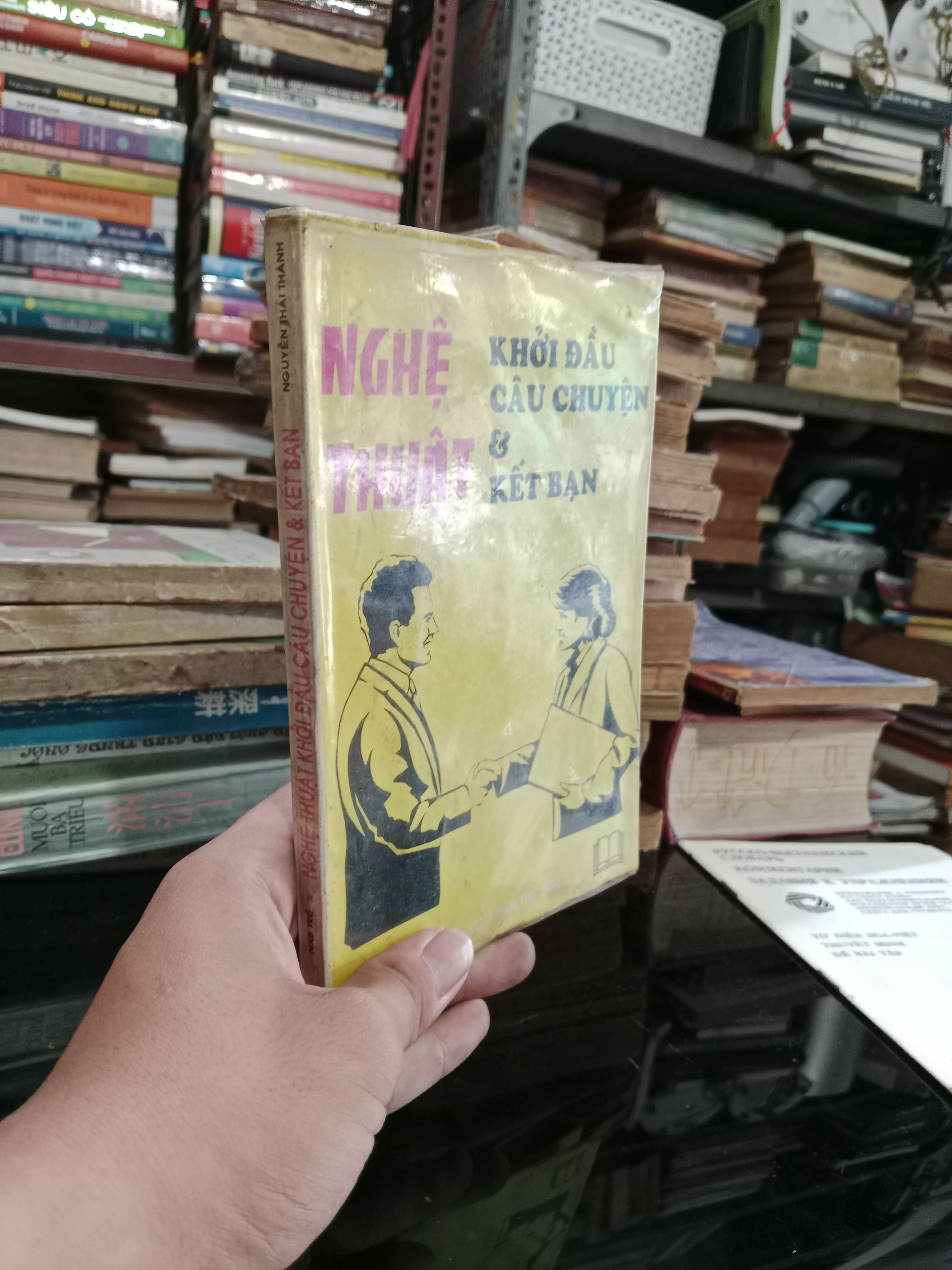 Nghệ thuật khởi đầu câu chuyện & kết bạn - Nguyễn Thái Thành 1996 mới 80% (Sách kỹ năng) KSX