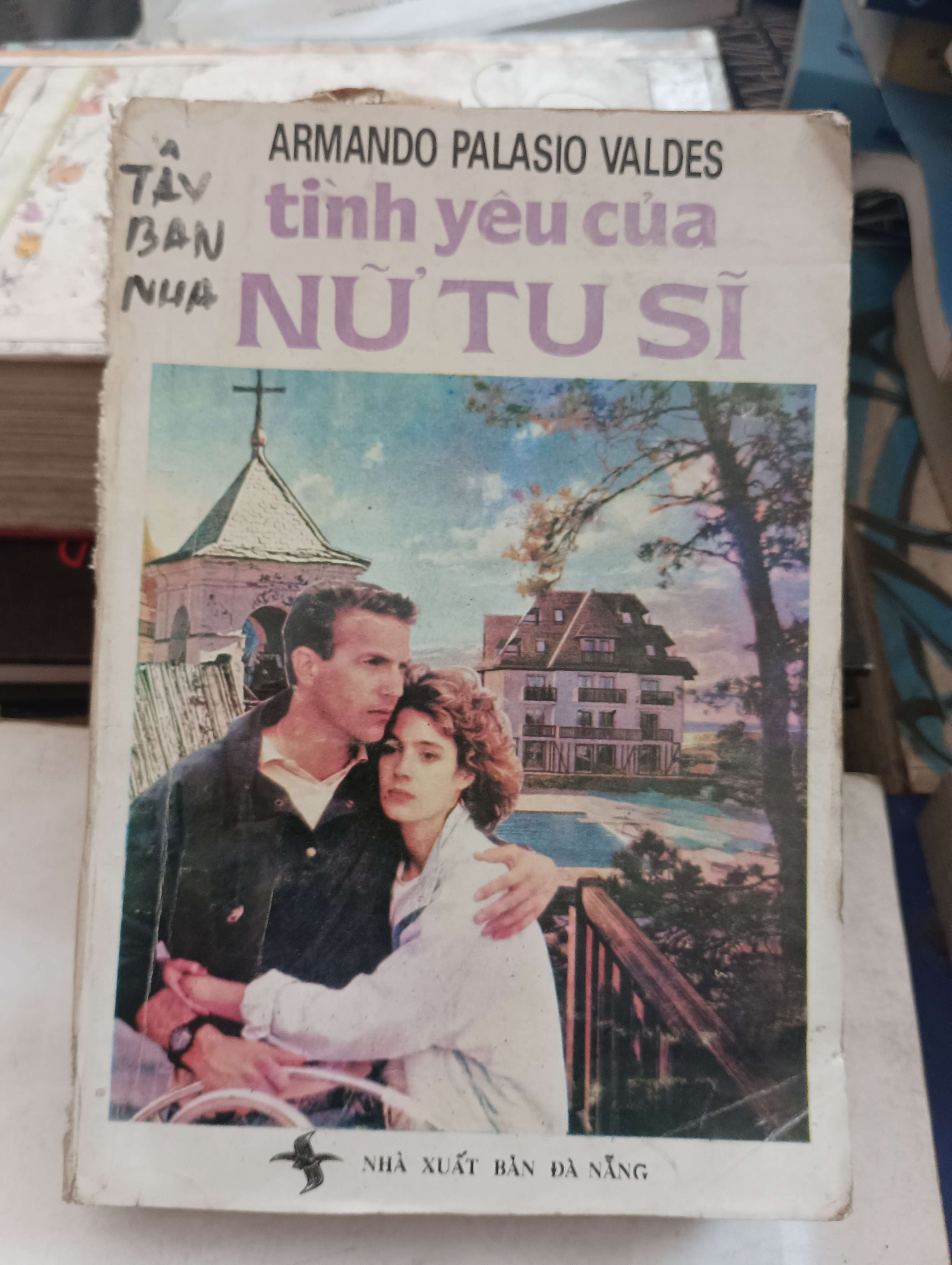 Tình Yêu Của Nữ Tu Sĩ - Armando Palacio Valdes Mới 80% (Tiểu Thuyết) OKB-K8T5