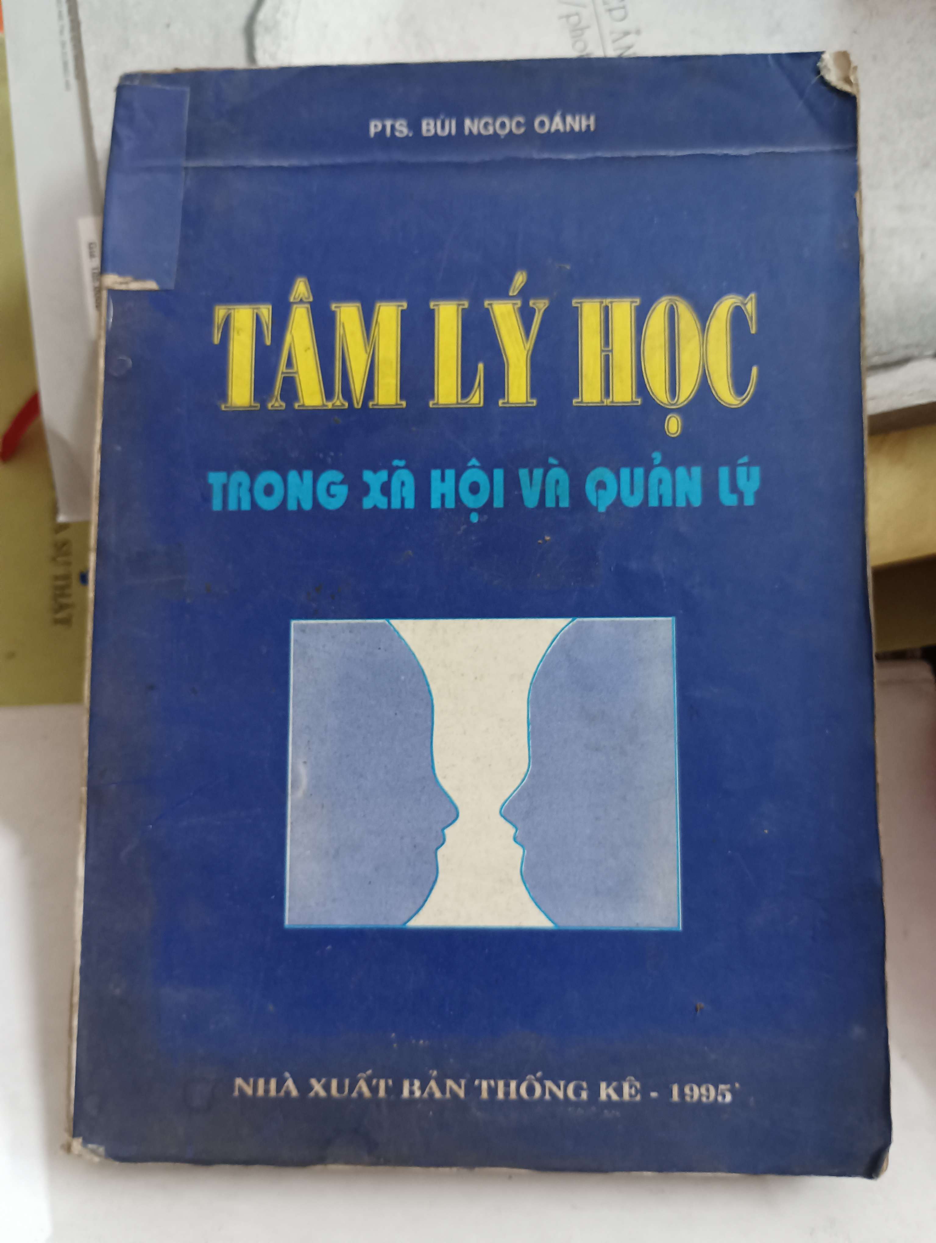 Tâm lý học trong xã hội và quản lý - PTS. Bùi Ngọc Oánh Mới 80% (Sách tâm lý học - giới tính) OKB-K8T4