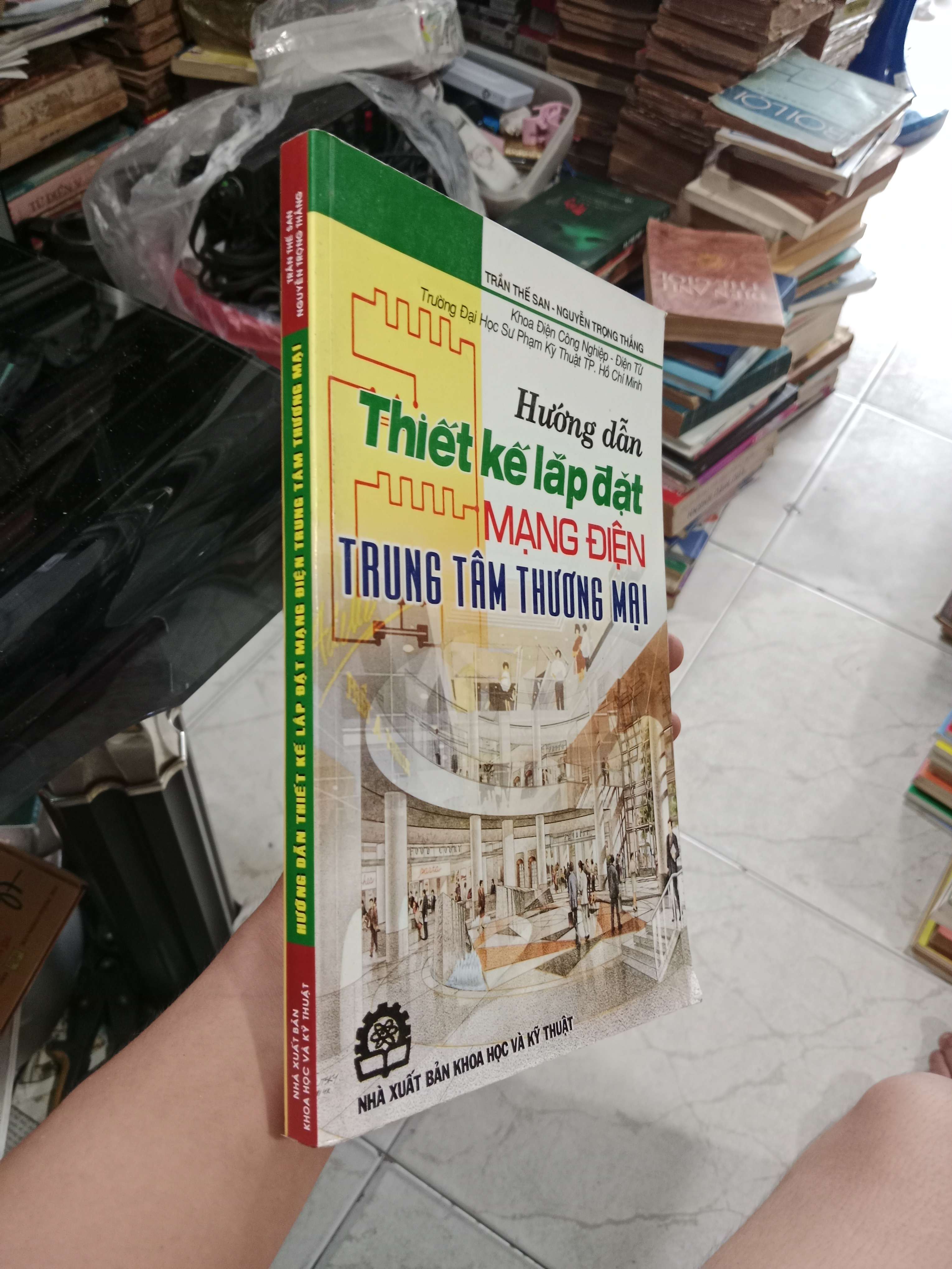 Hướng dẫn Thiết kế lắp đặt Mạng điện trung tâm thương mại - Trần Thế San 2010 mới 80% (Sách kiến thức tổng hợp) KSX