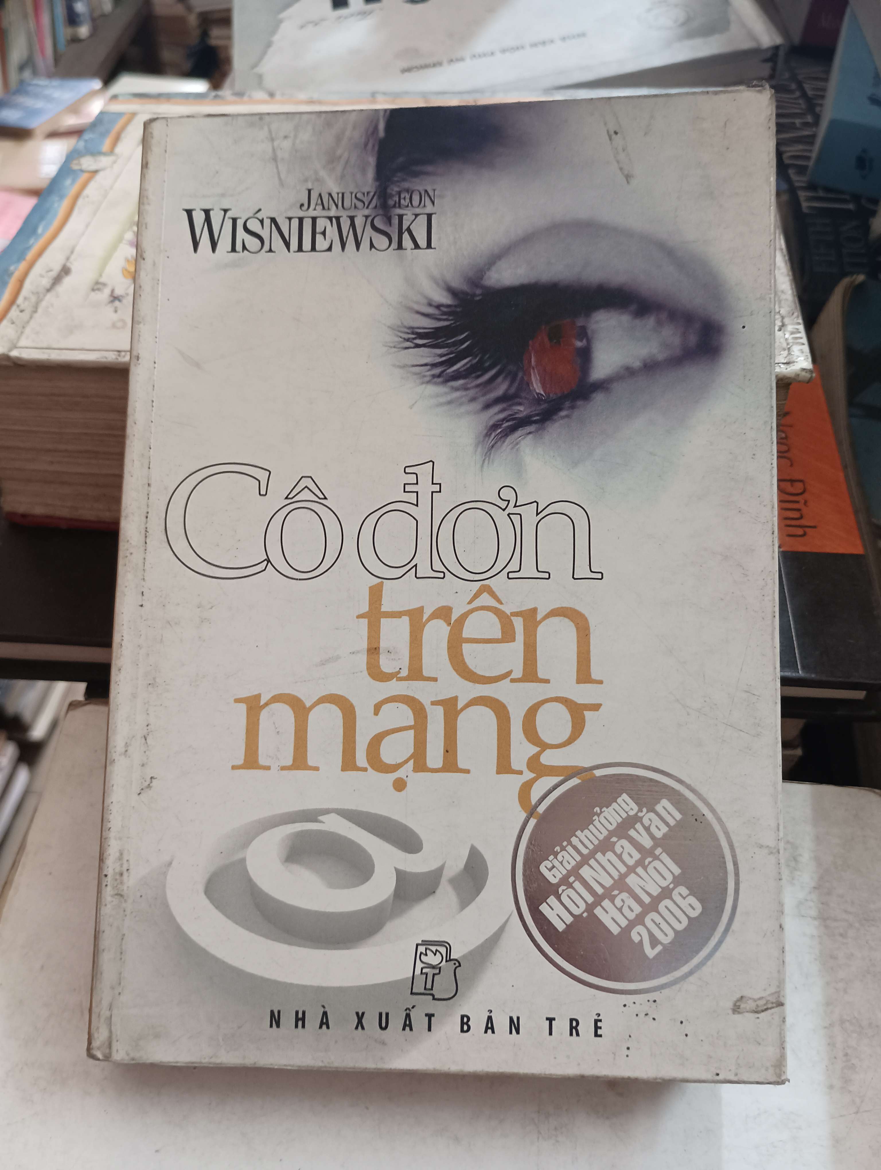 Cô đơn trên mạng - Janusz Leon Wiśniewski 2005 Mới 80% (Tiểu Thuyết) OKB-K8T5