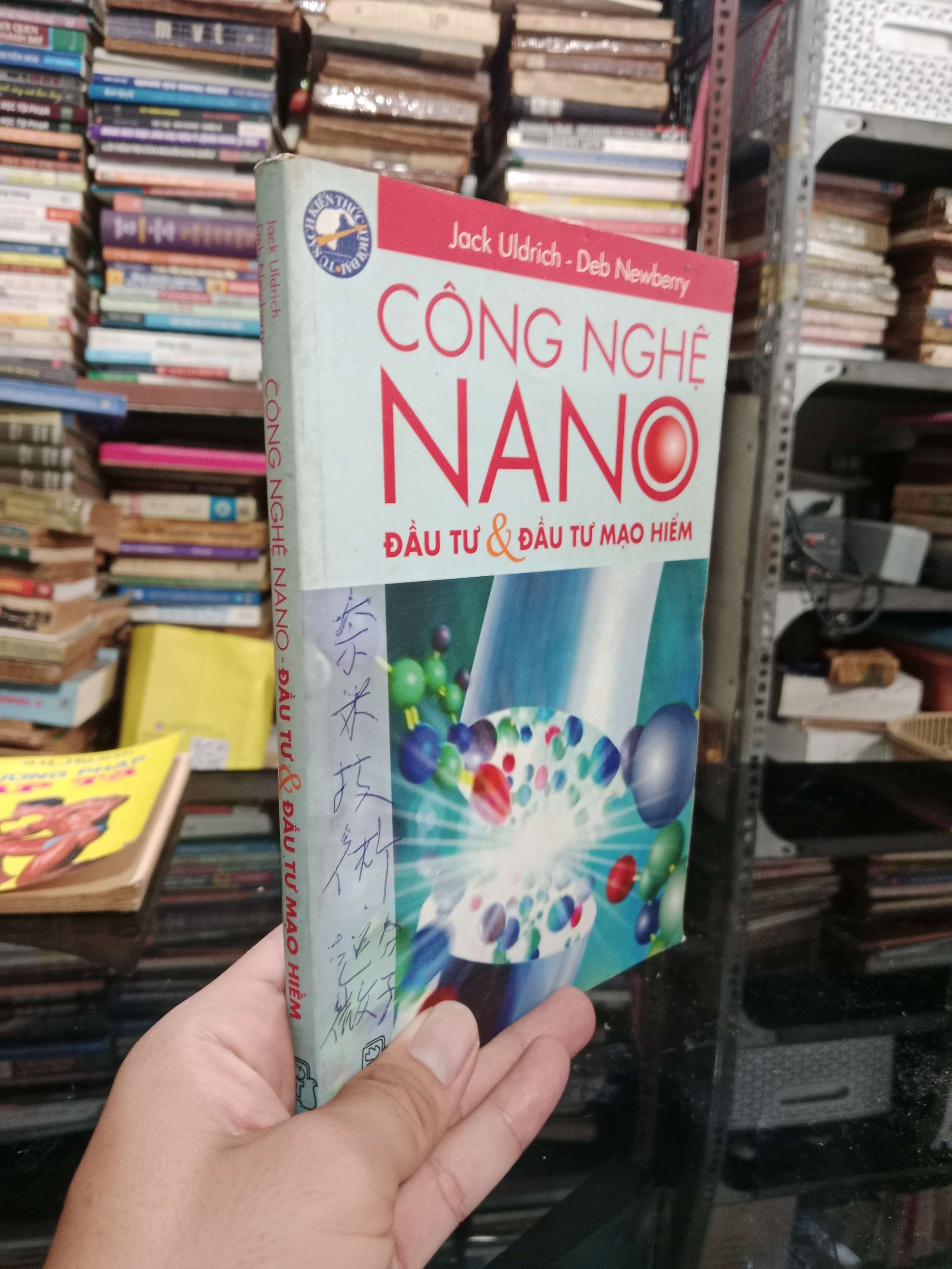 Công nghệ Nano đầu tư & đầu tư mạo hiểm - Jack Uldrich, Deb Newberry 2006 mới 70%, có chữ, highlight (Sách kiến thức tổng hợp) KSX