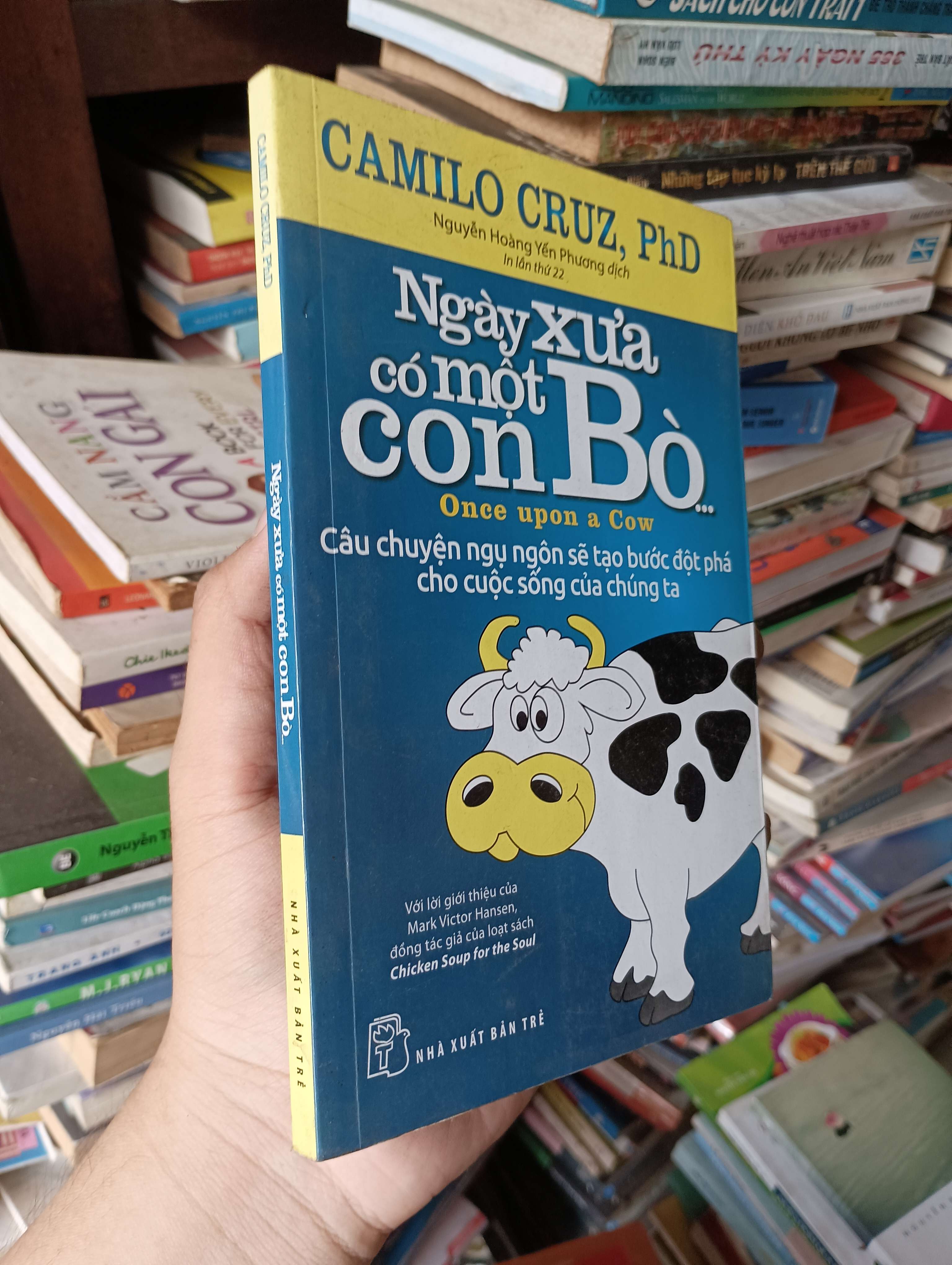 Ngày Xưa Có Một Con Bò... (Once Upon A Cow) - Camilo Cruz, PhD 2018 Mới 80% (Kỹ năng sống) OKB-K1T4