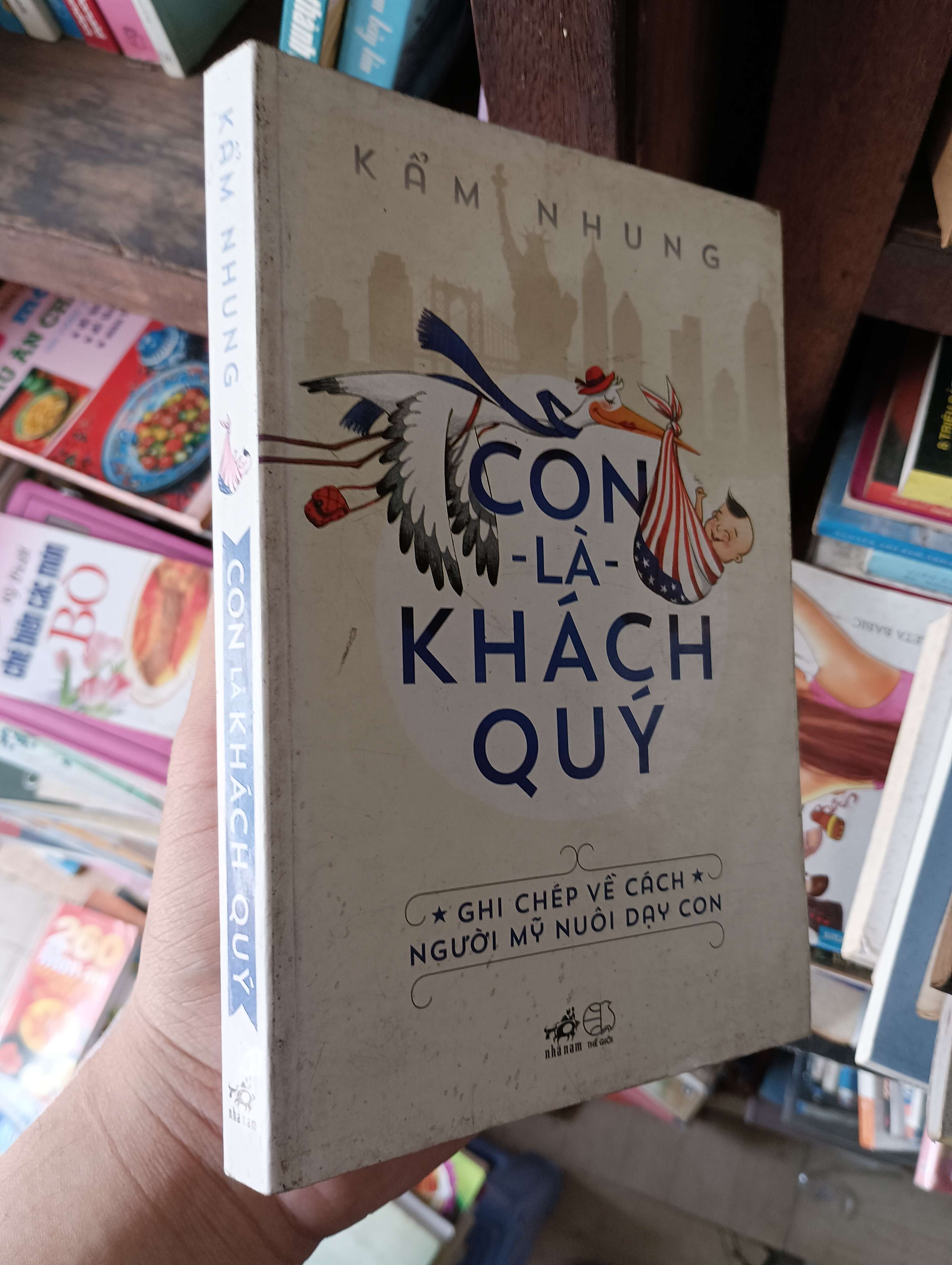 Con Là Khách Quý - Cẩm Nhung 2015 Mới 80% (Sách làm cha mẹ) OKB-K1T4