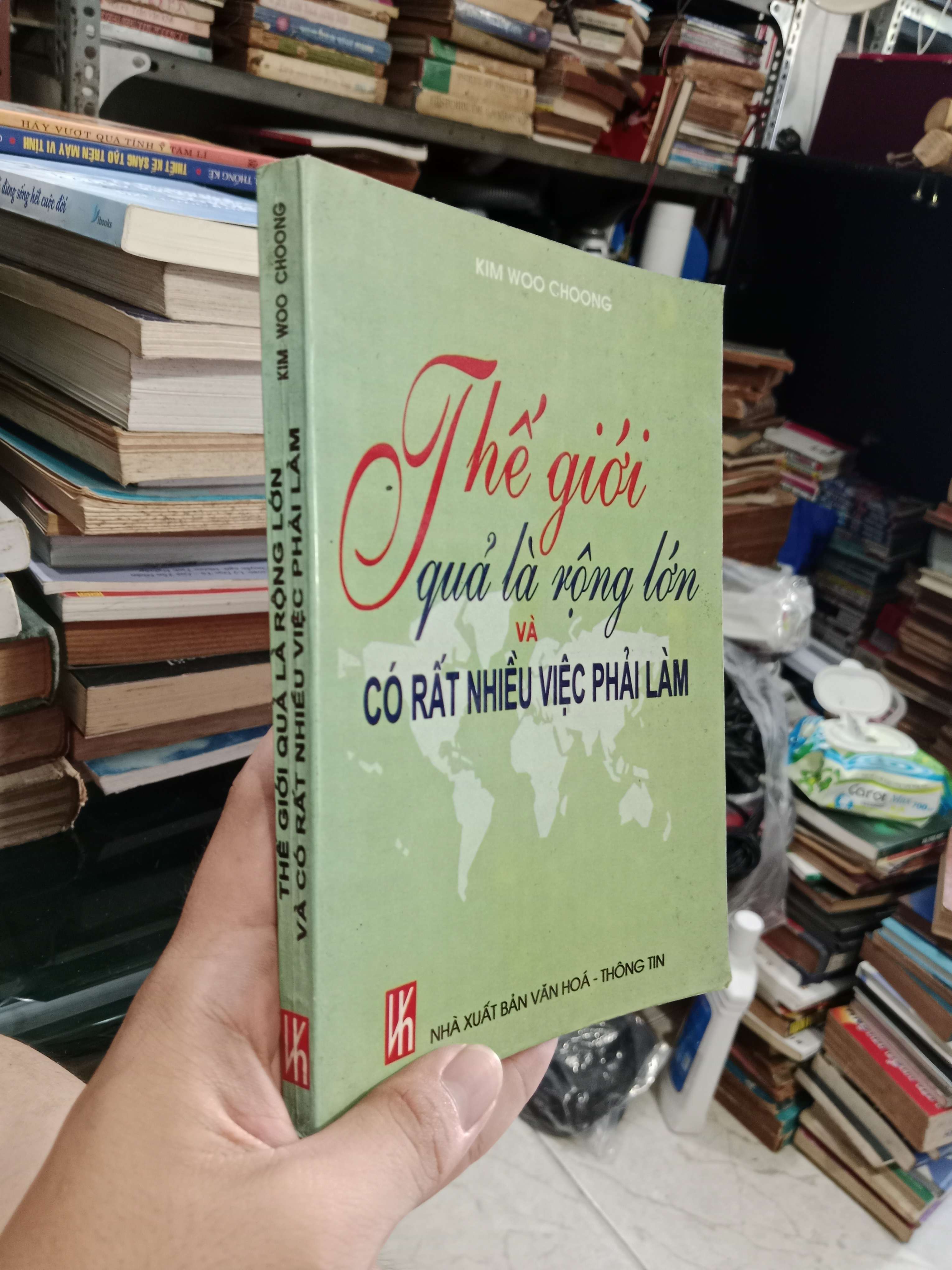 Thế giới quả là rộng lớn và có rất nhiều việc phải làm - Kim Woo Choong 2002 mới 70%, gạch chân (Sách kỹ năng) KSX