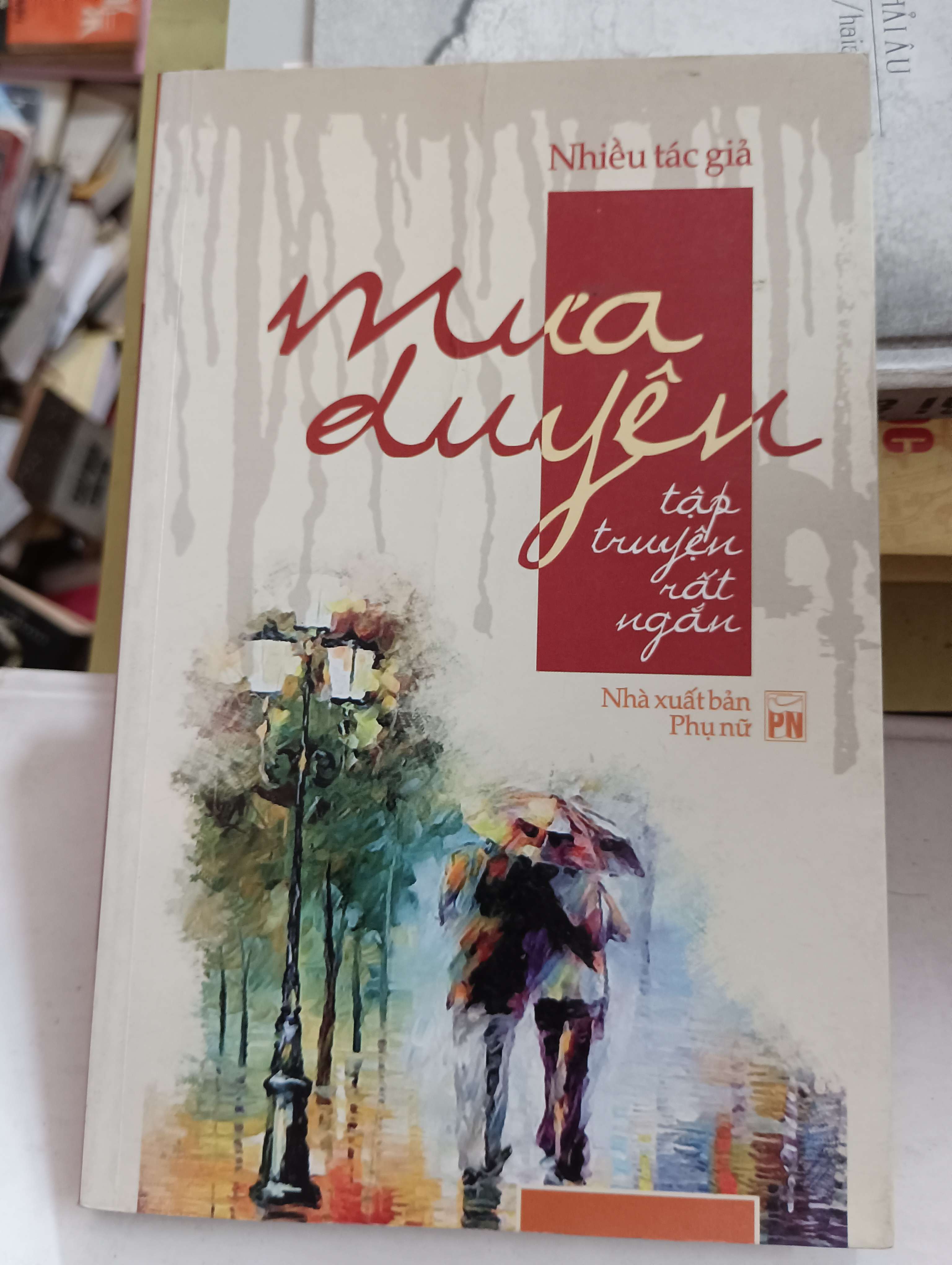 Mưa duyên - Tập truyện rất ngắn 2009 Mới 80% (Sách văn học) OKB-K8T3