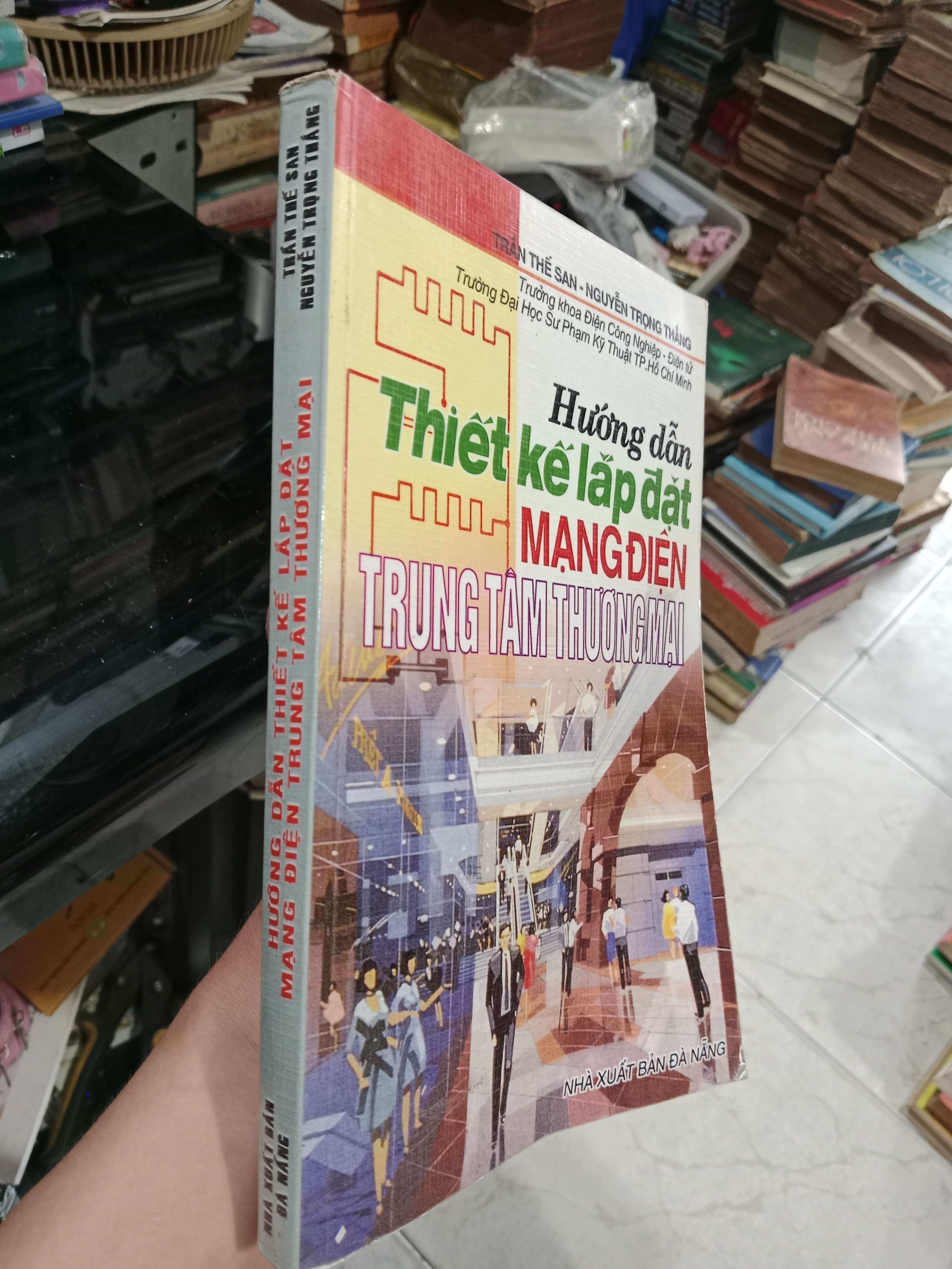 Hướng dẫn Thiết kế lắp đặt Mạng điện trung tâm thương mại - Trần Thế San 2008 mới 80% (Sách kiến thức tổng hợp) KSX