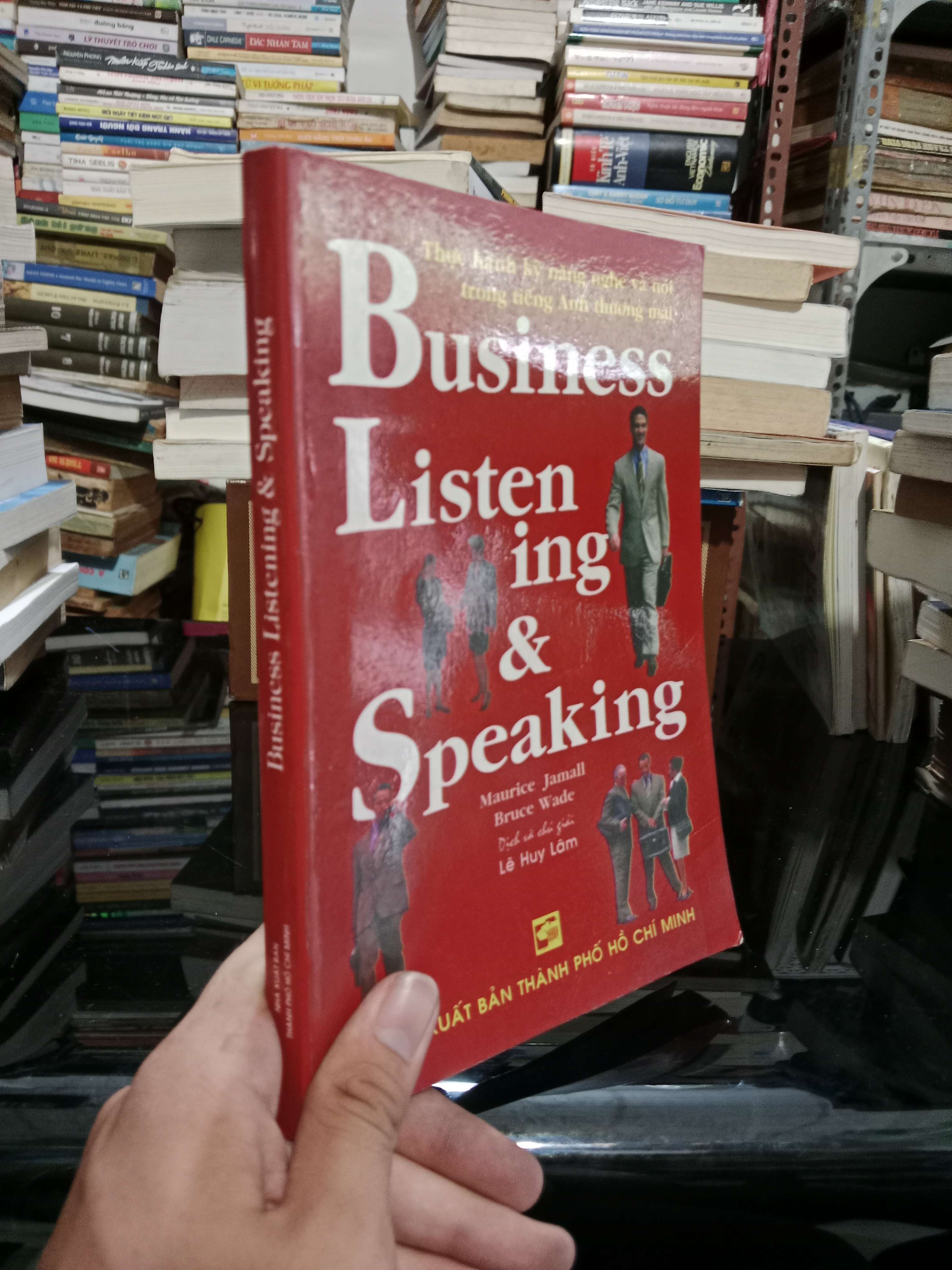 Business listening & speaking - Maurice Jamall, Bruce Wade 2001 mới 70%, bị vẽ (Sách tự học tiếng Anh) KSX