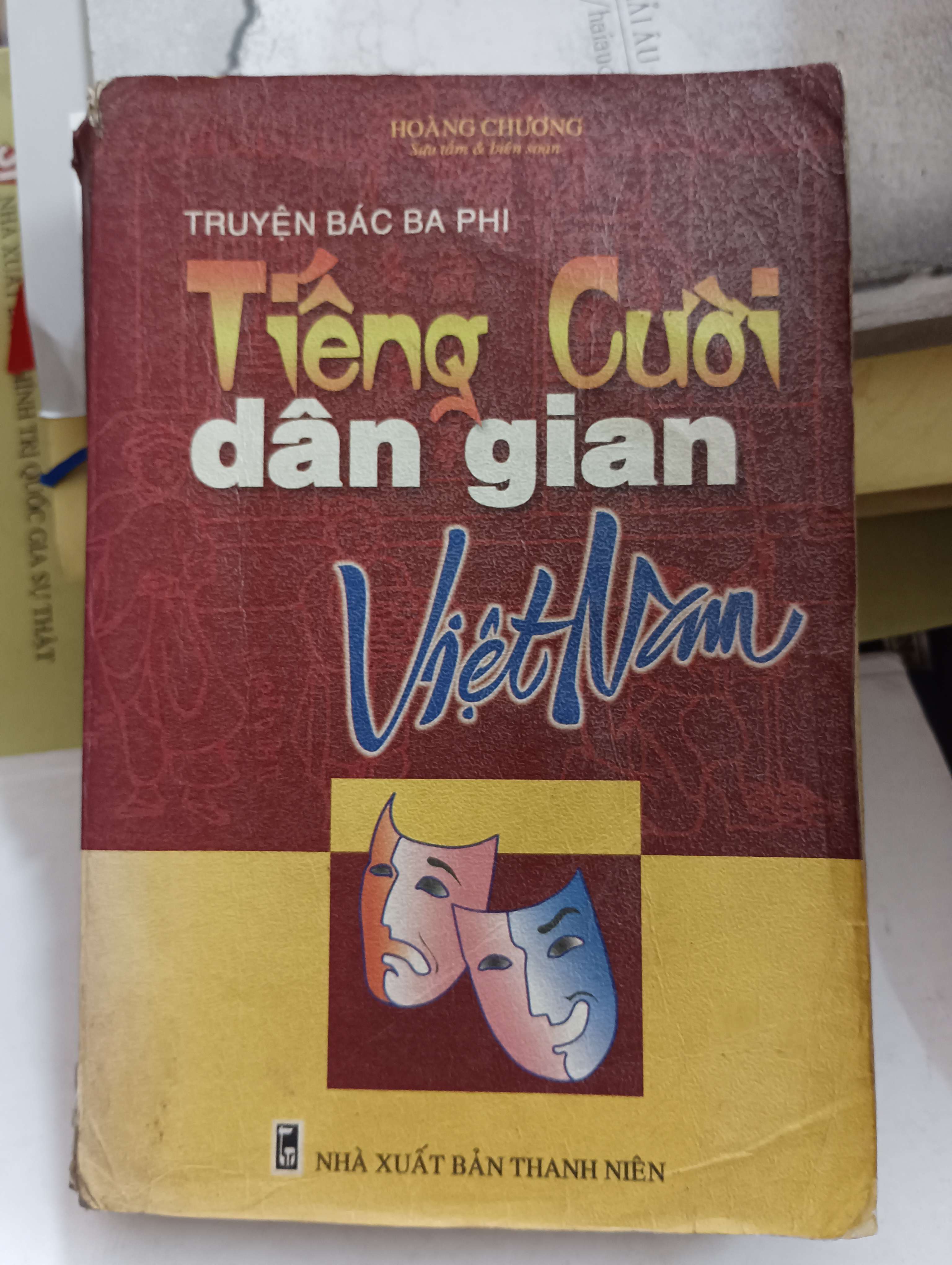 Tiếng cười dân gian Việt Nam: Truyện bác Ba Phi - Hoàng Chương 2004 Mới 80% (Truyện cười) OKB-K8T3